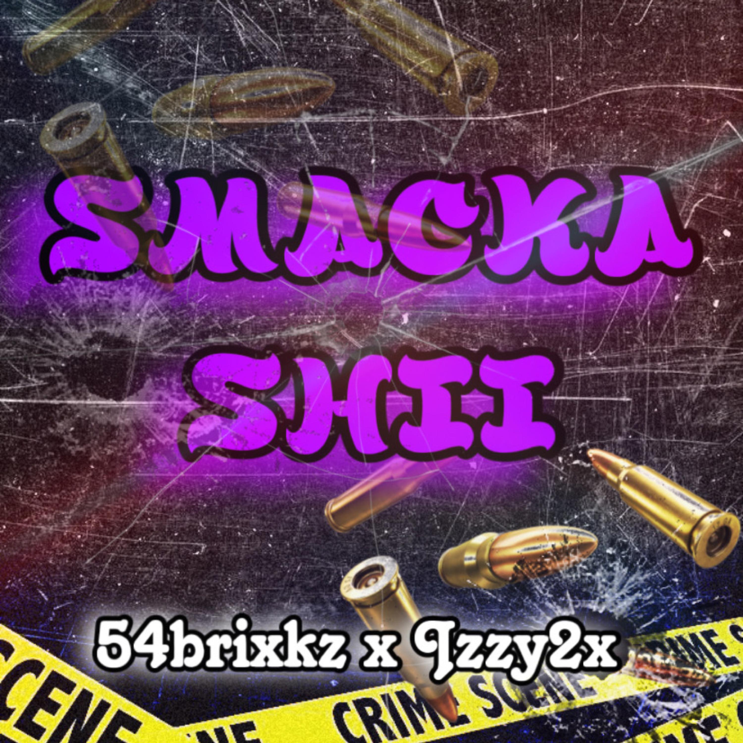 Smacka Shit artwork