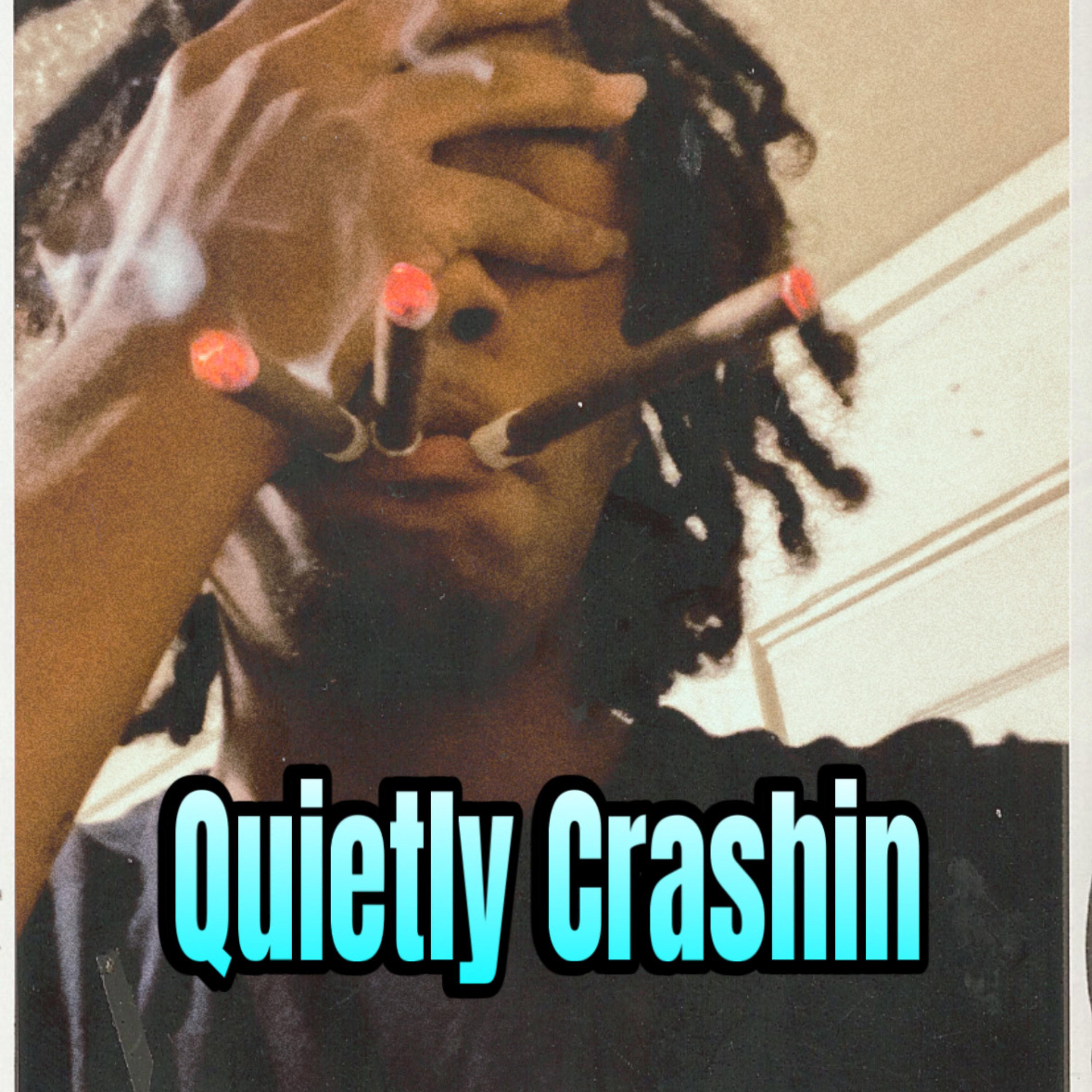 Quietly Crashin artwork