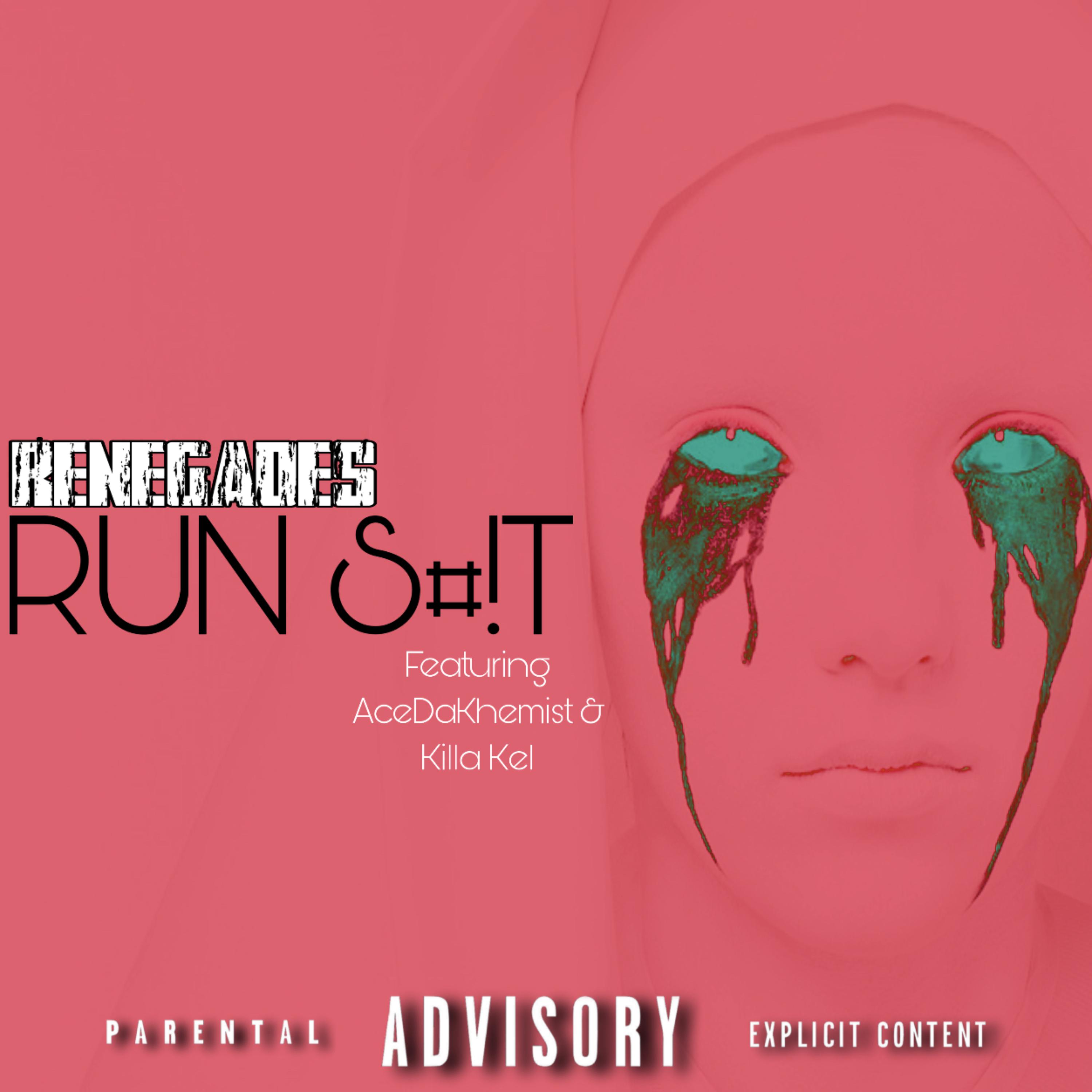 Renegades Run S#!T artwork