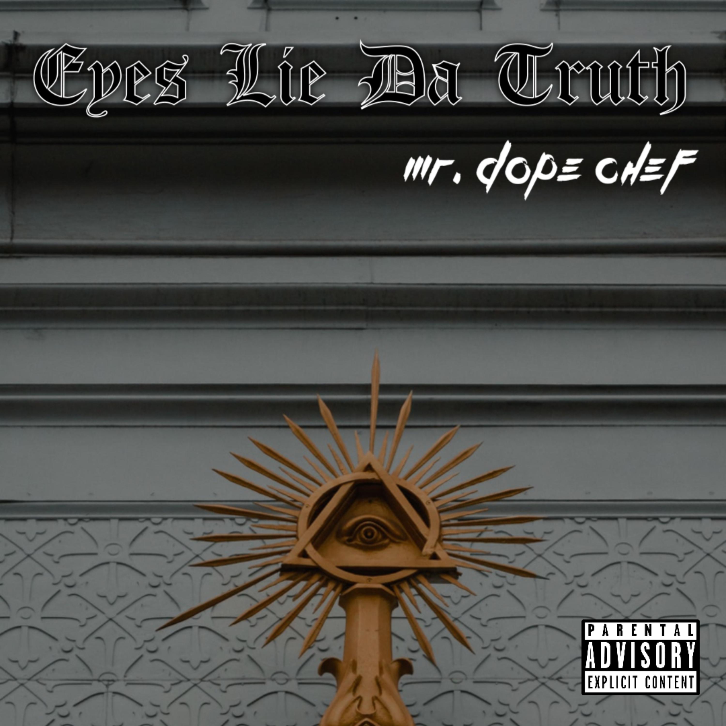 Eyes Lie Da Truth artwork