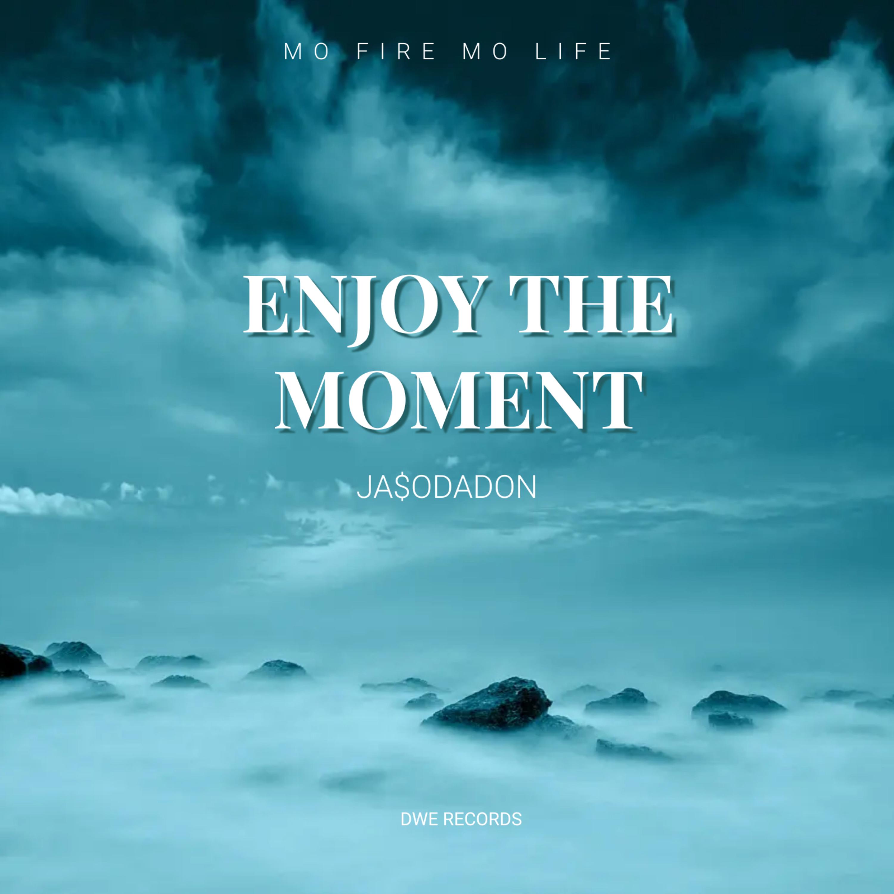 ENJOY THE MOMENT artwork