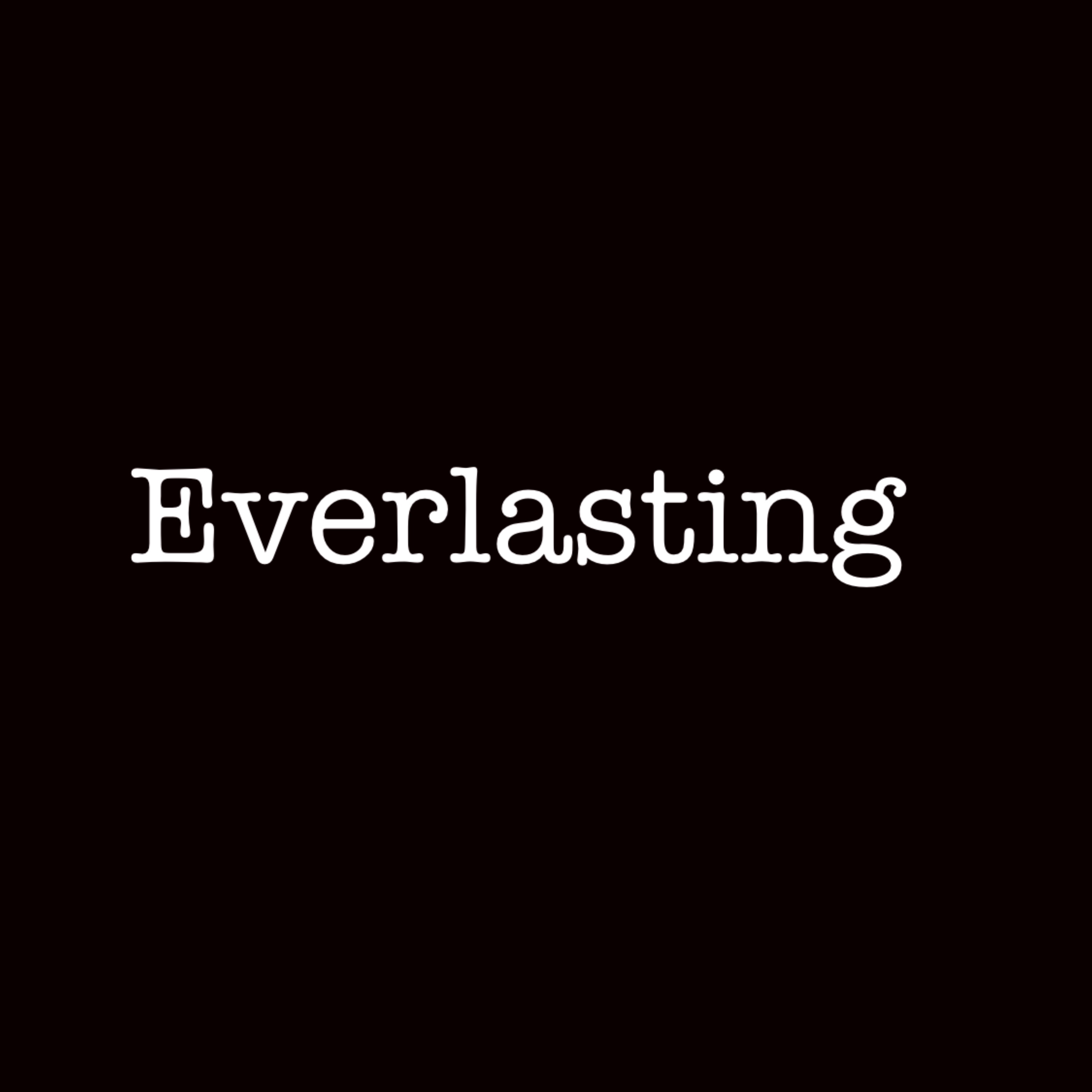 Everlasting artwork