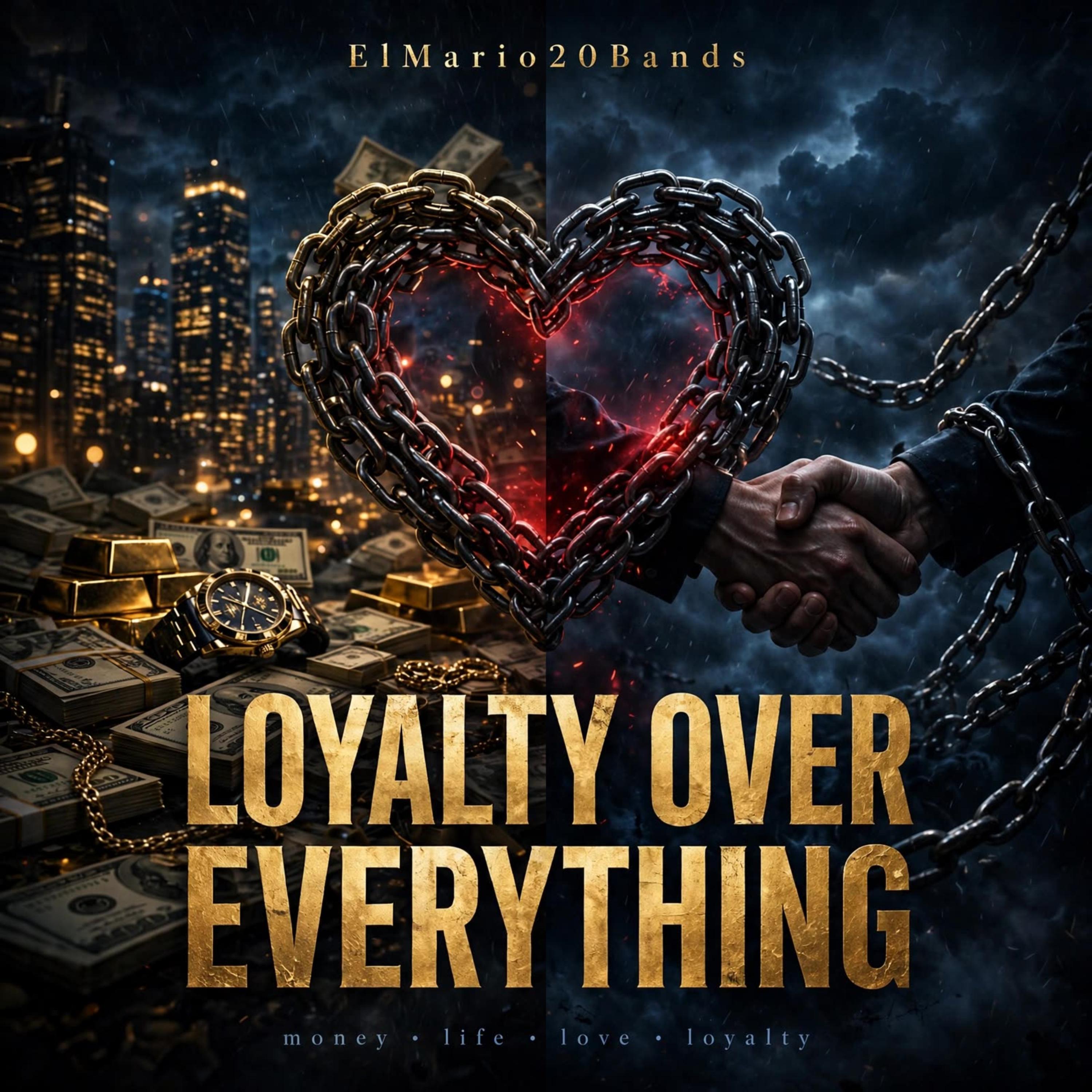 Loyalty Over Everything by Elmario20Bands  cover art