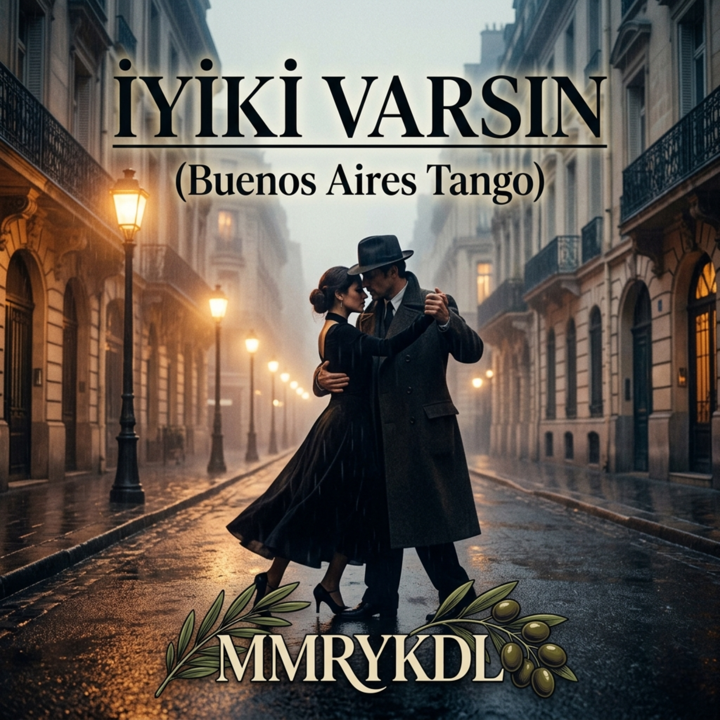 İYİKİ VARSIN (buenos aires tango) by MMRYKDL cover art