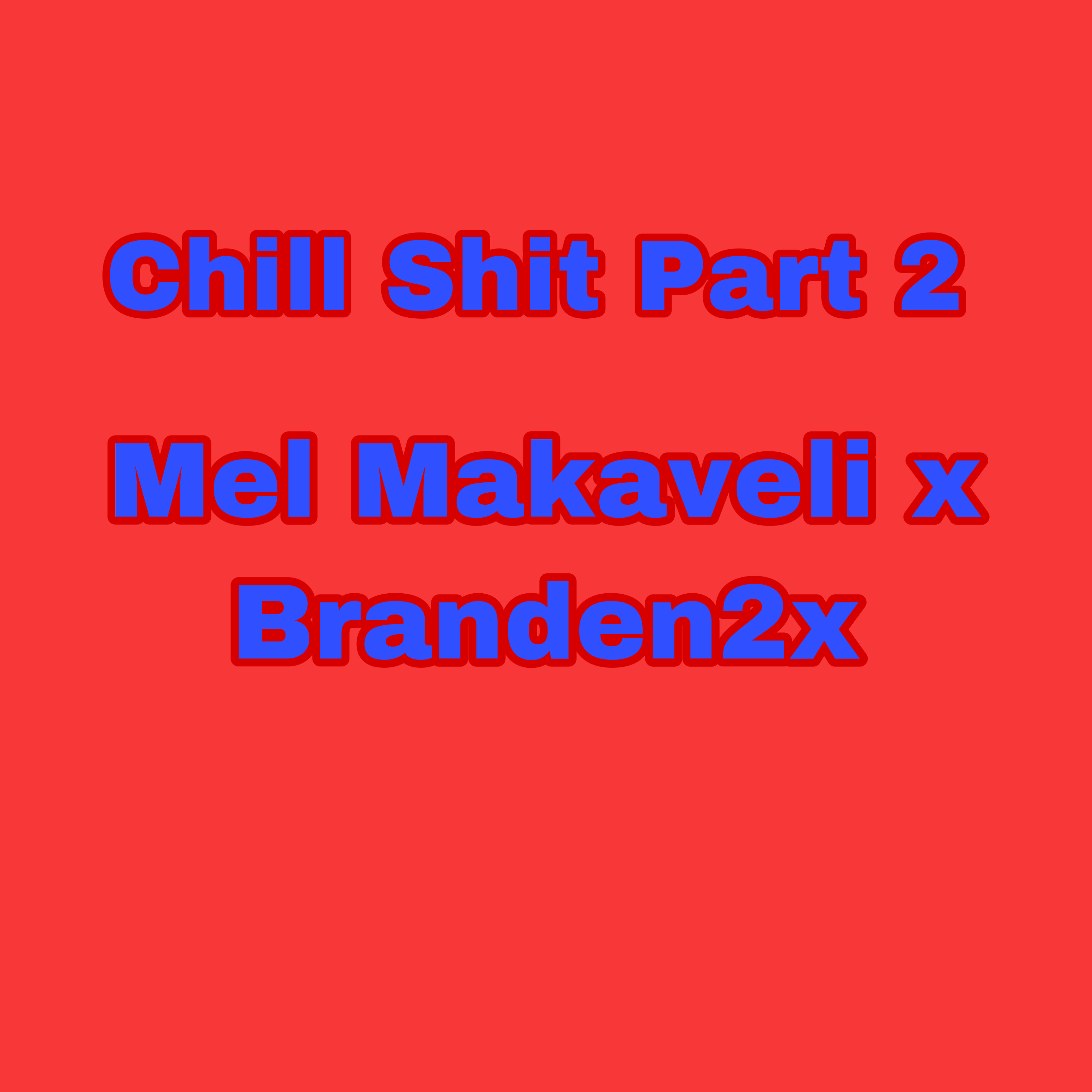 Chill Shit Part 2 artwork