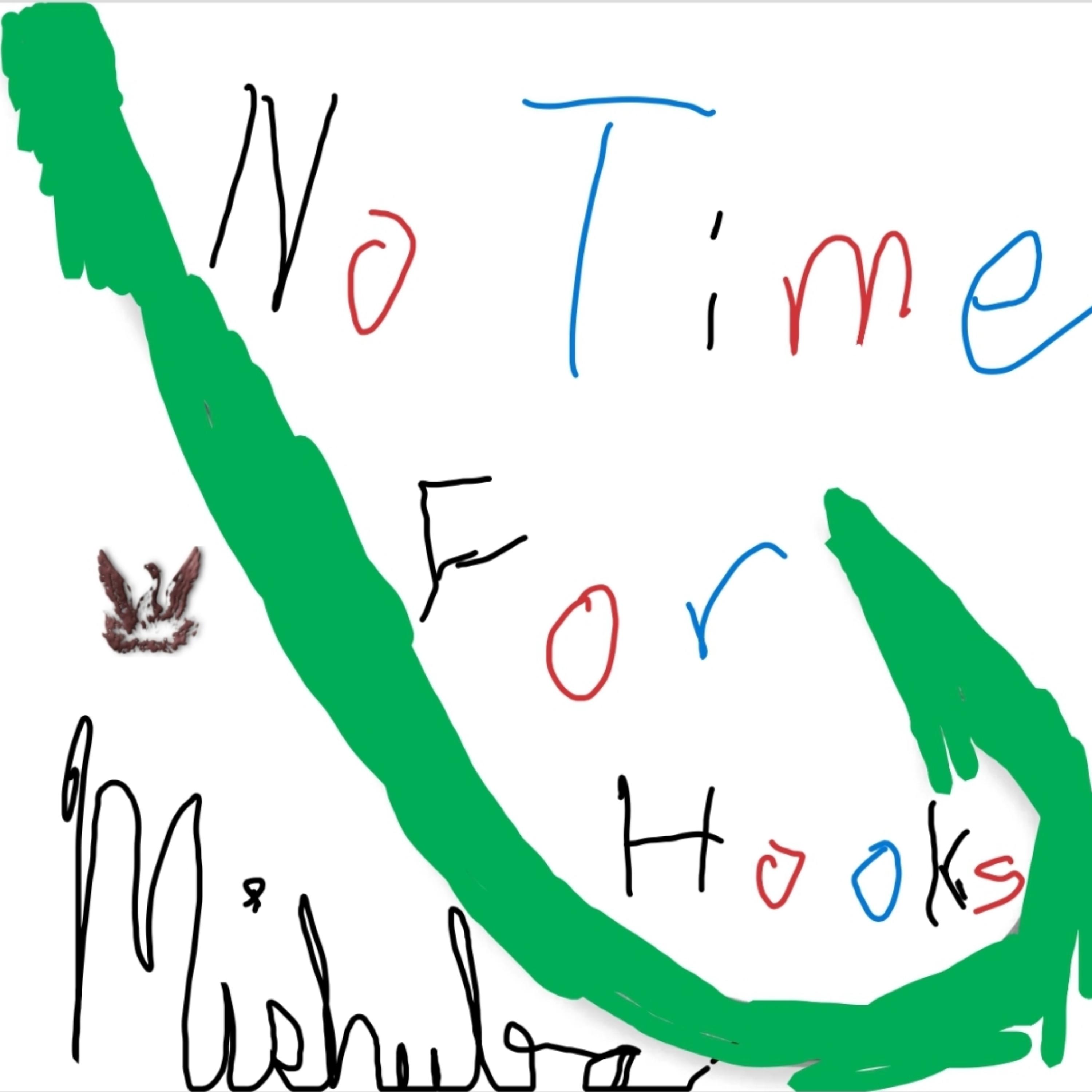 No Time For Hooks by Mishuba cover art