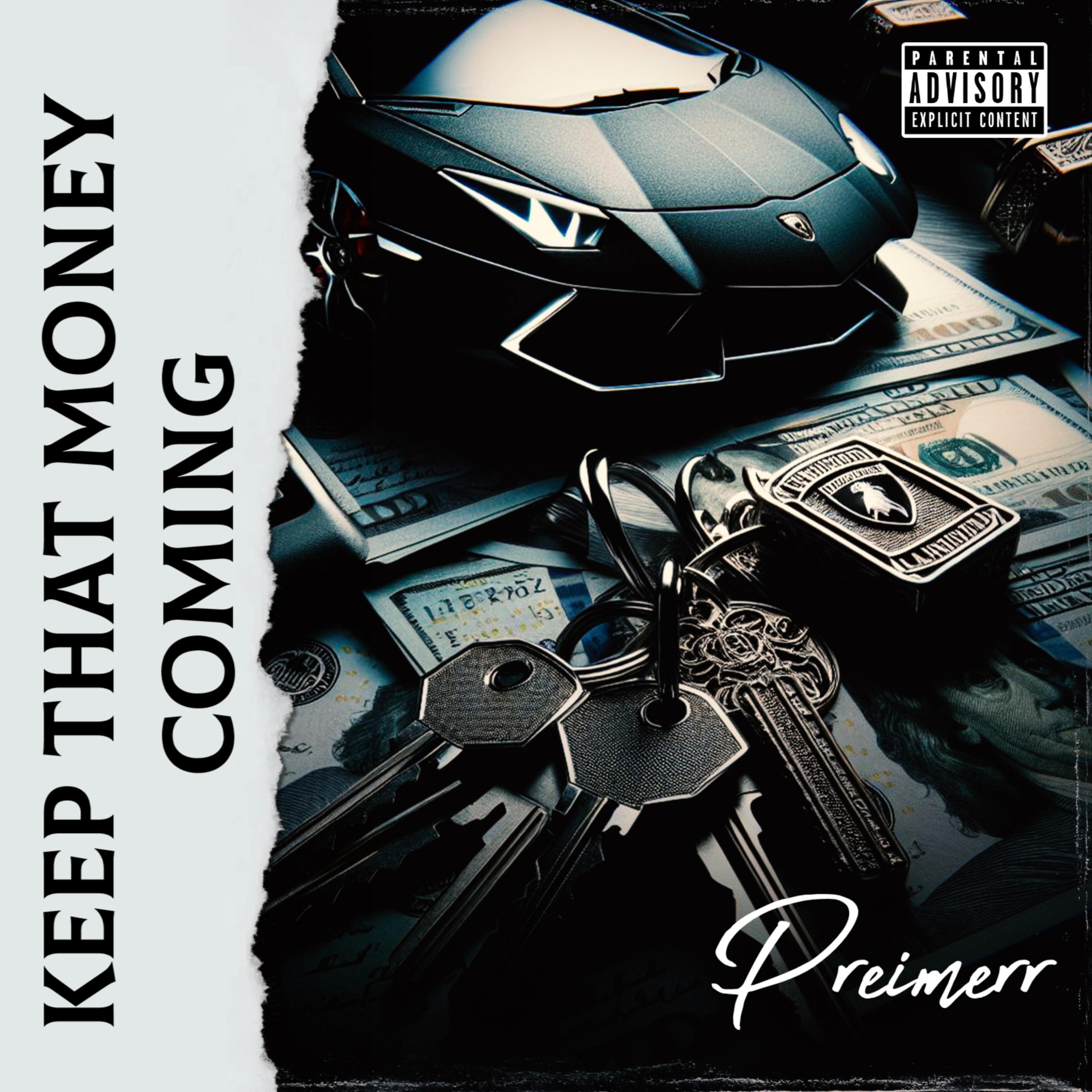 Keep That Money Coming by Preimerr cover art
