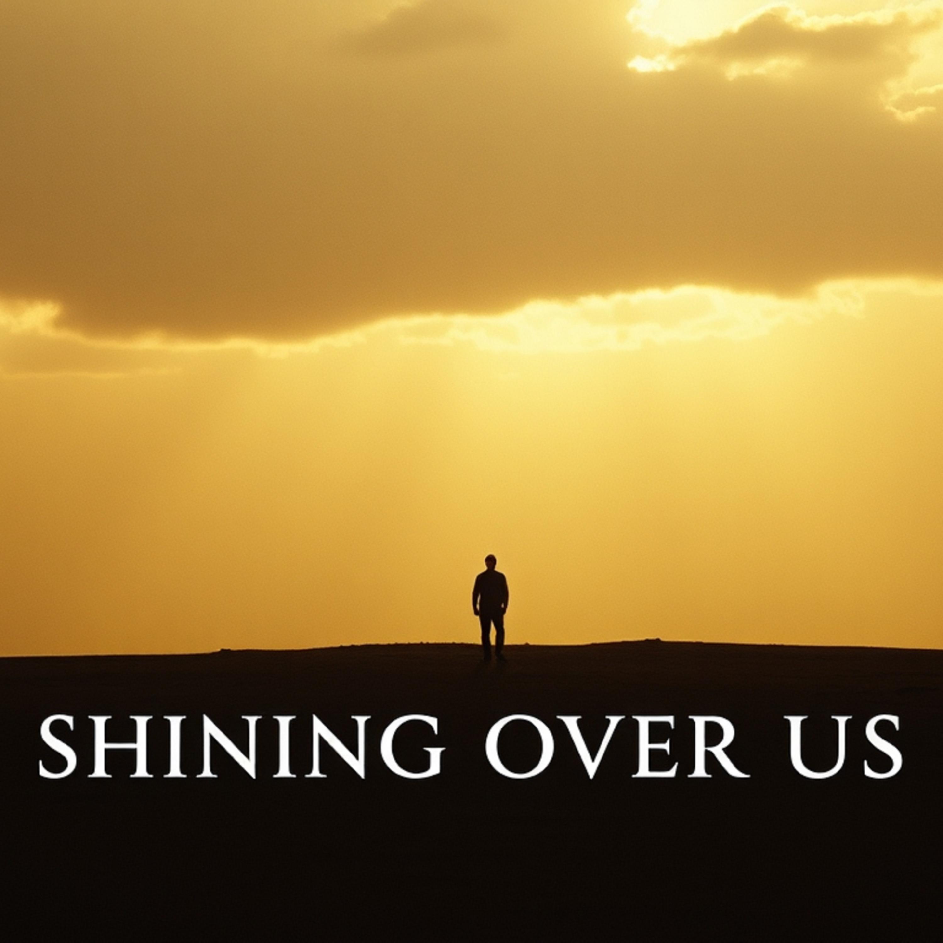 Shining Over Us artwork