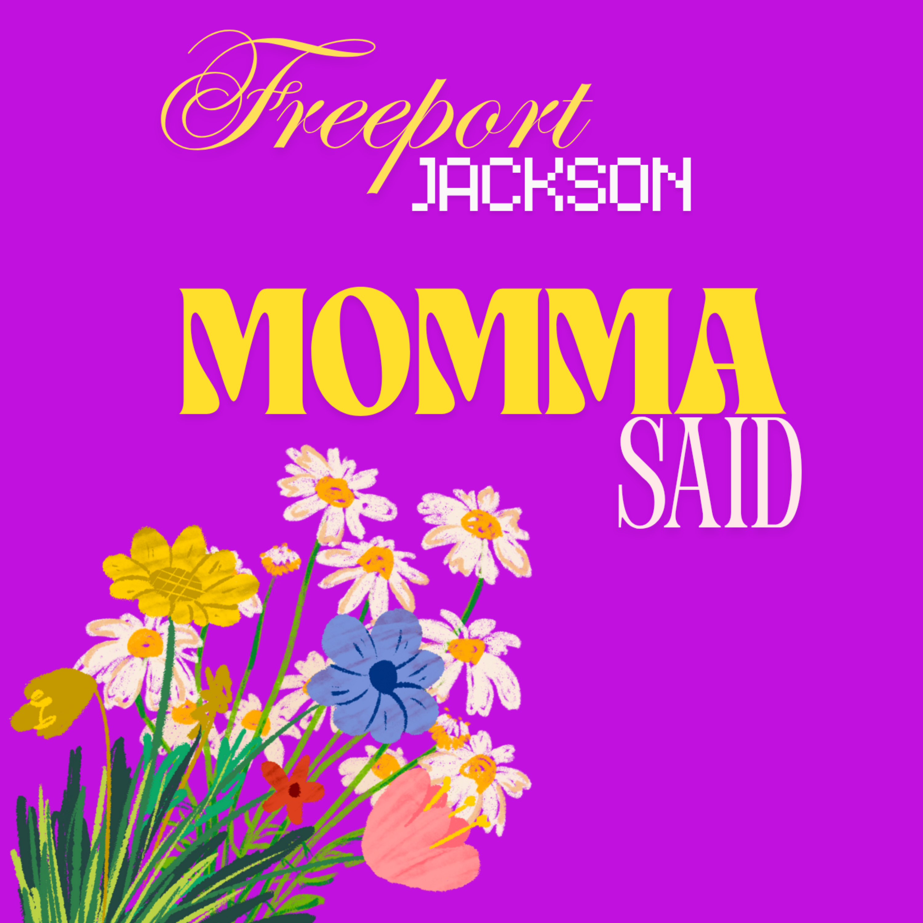 Momma Said artwork