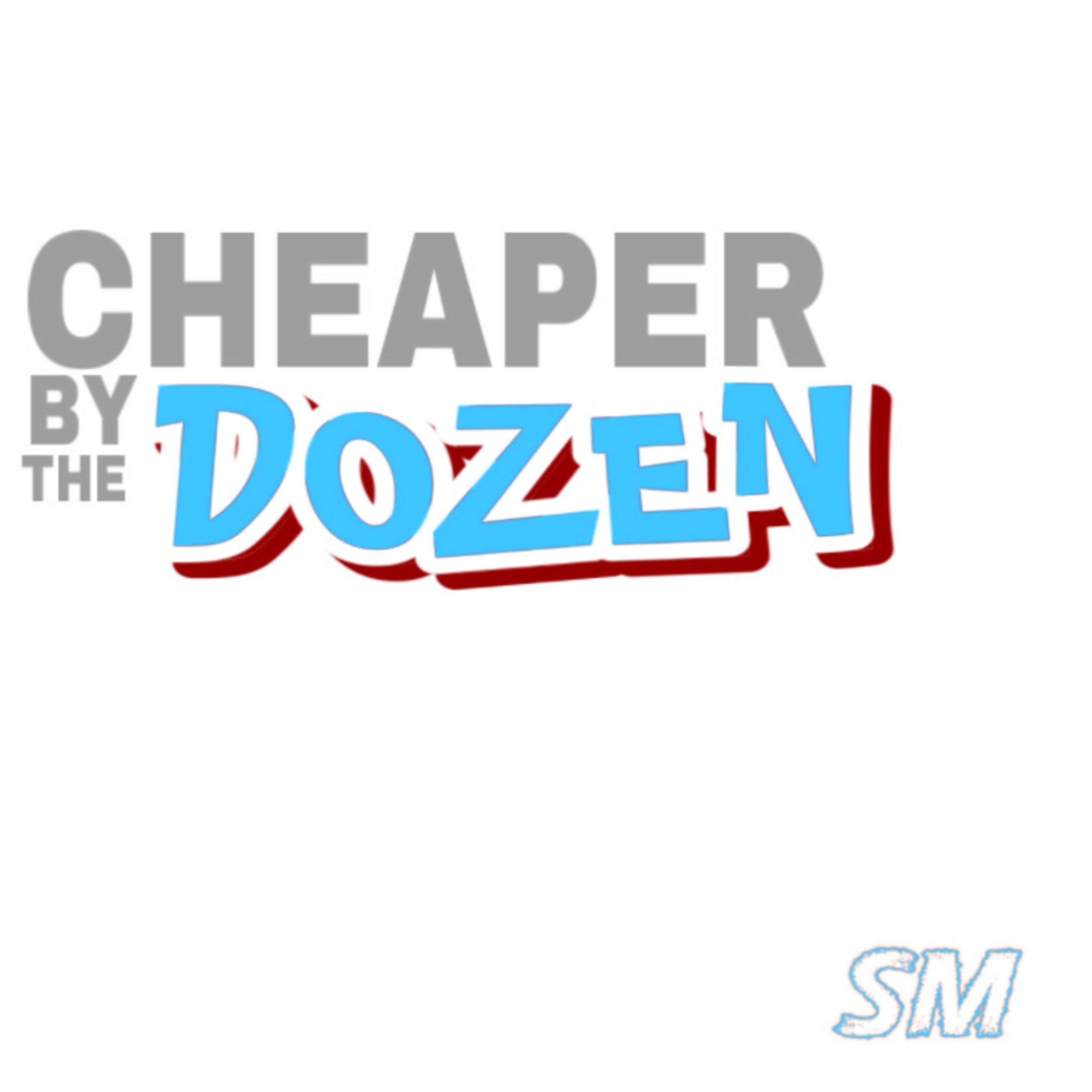 Cheaper By The Dozen artwork