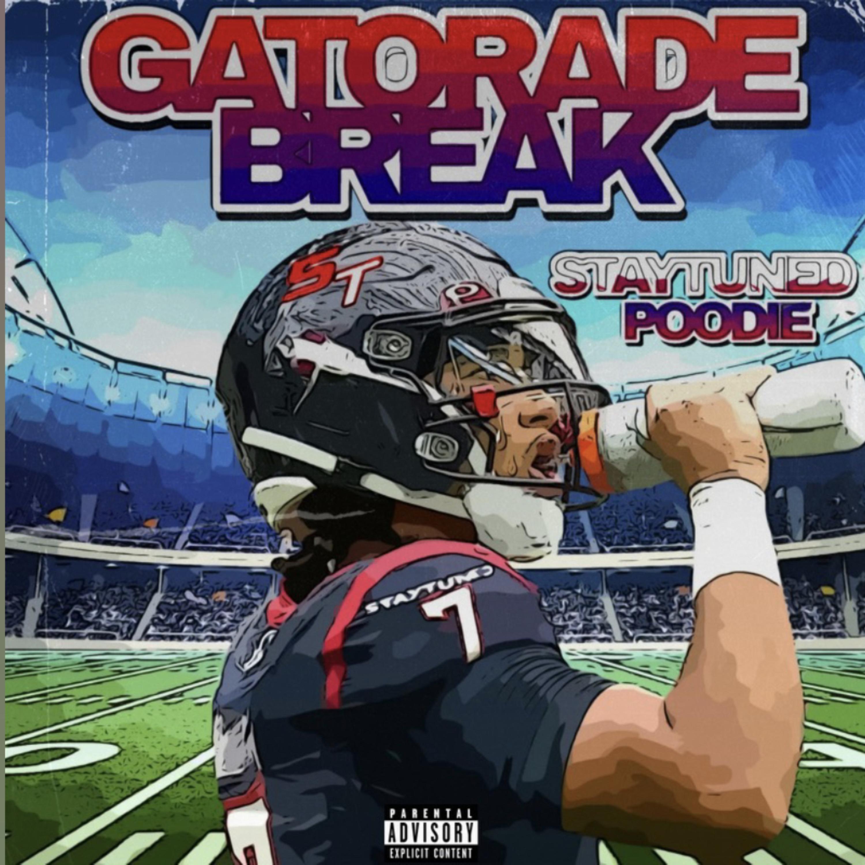 GATORADE BREAK by STAYTUNED POODIE cover art