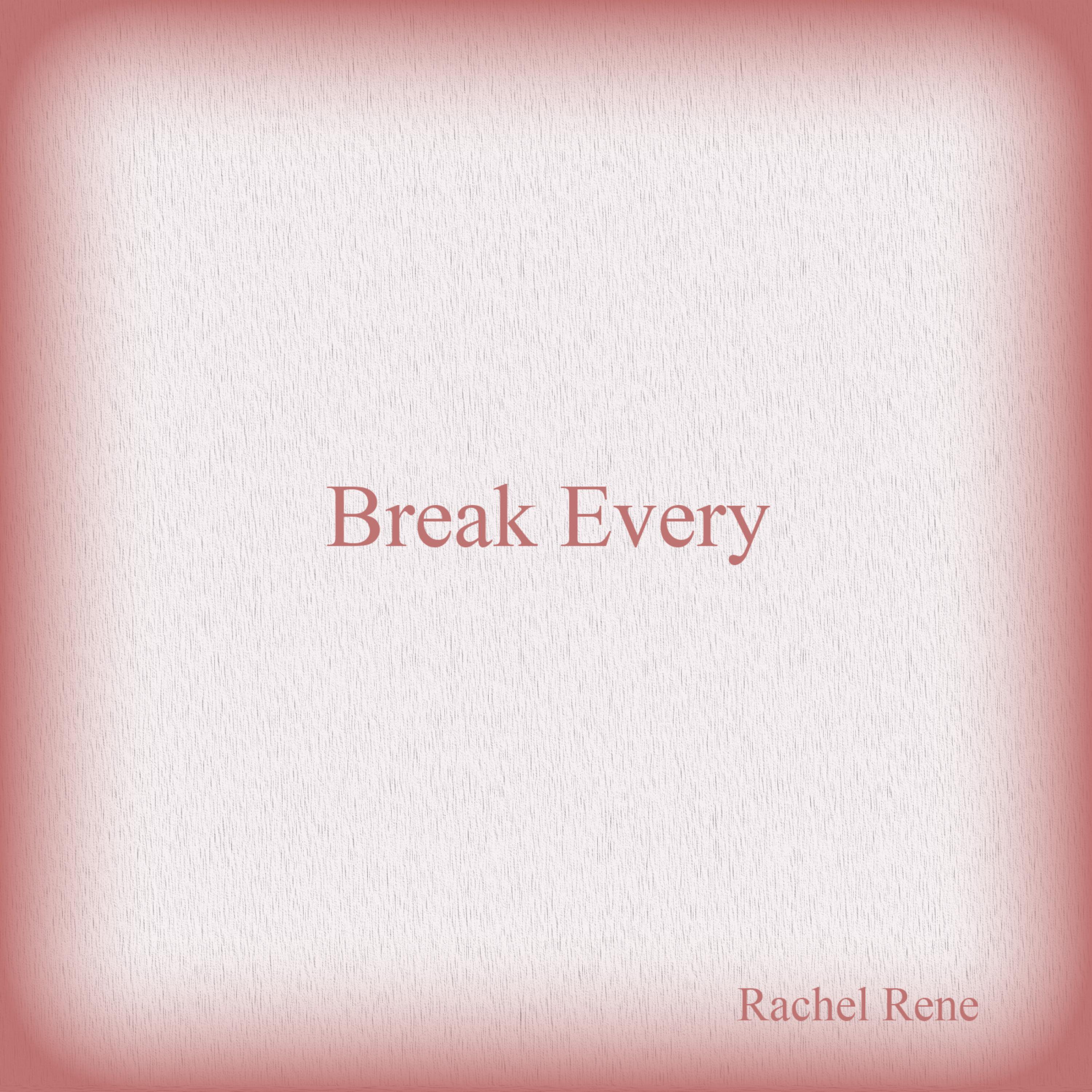 Break Every artwork