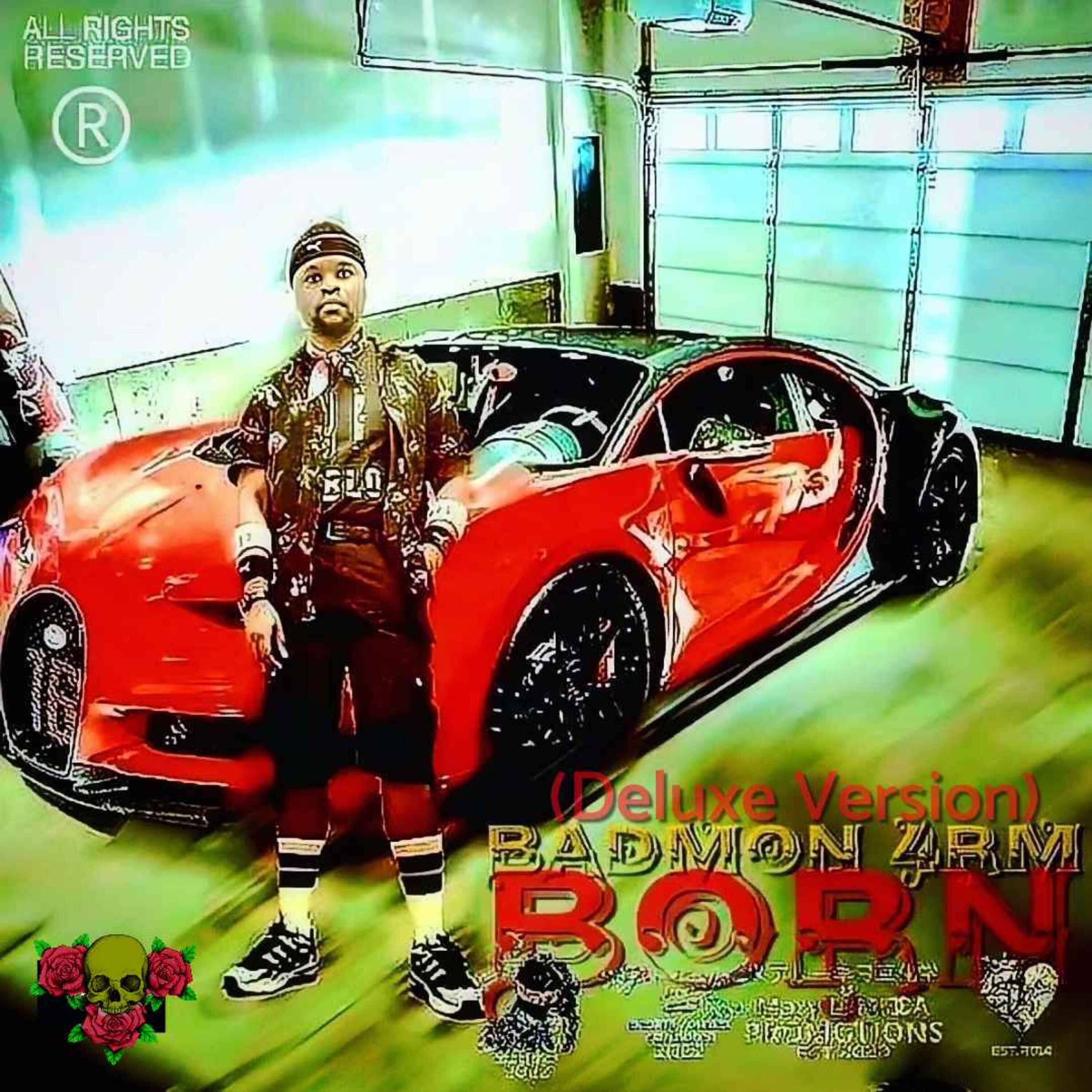 BADMON 4RM BORN (Deluxe Version) artwork