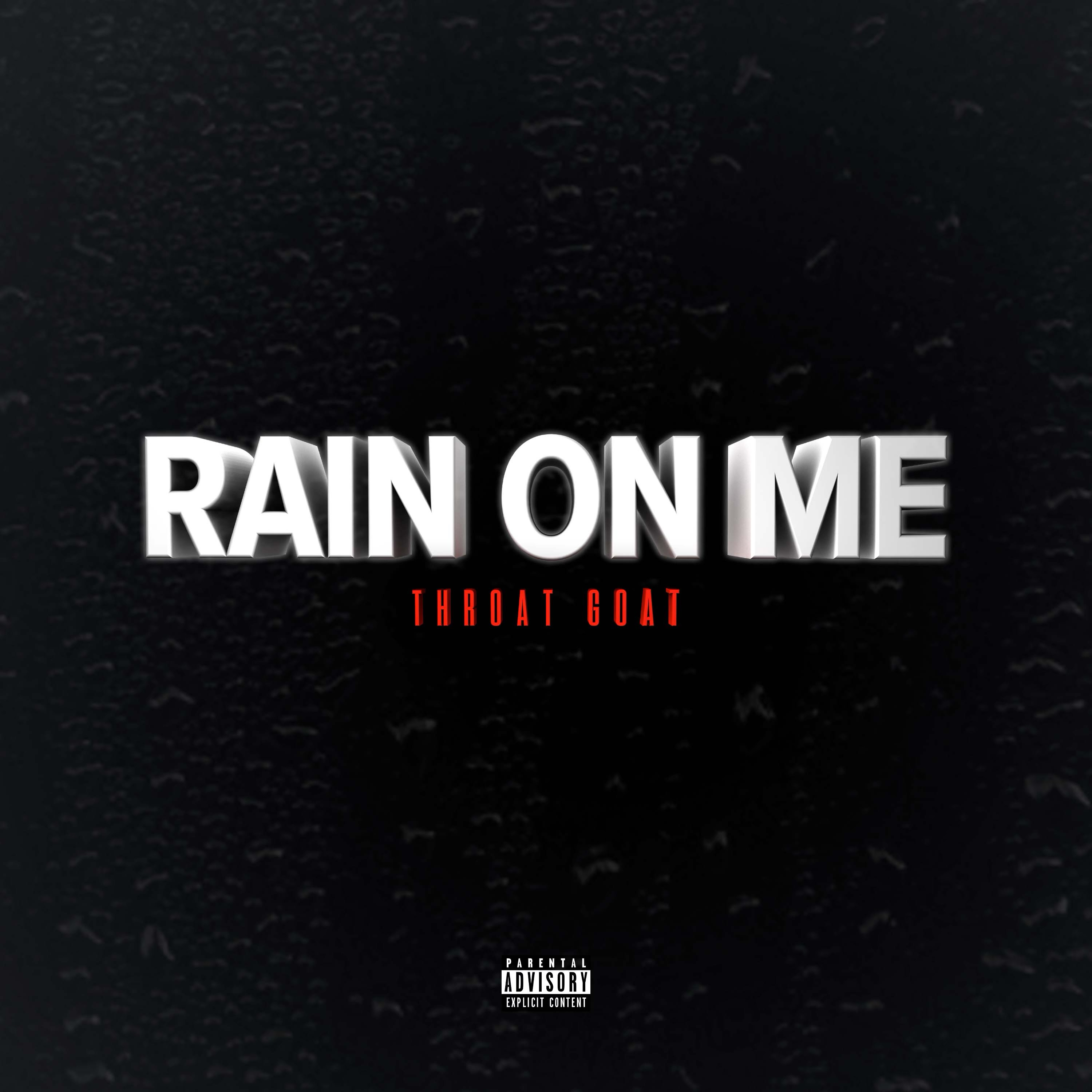 Rain On Me (Throat Goat) artwork