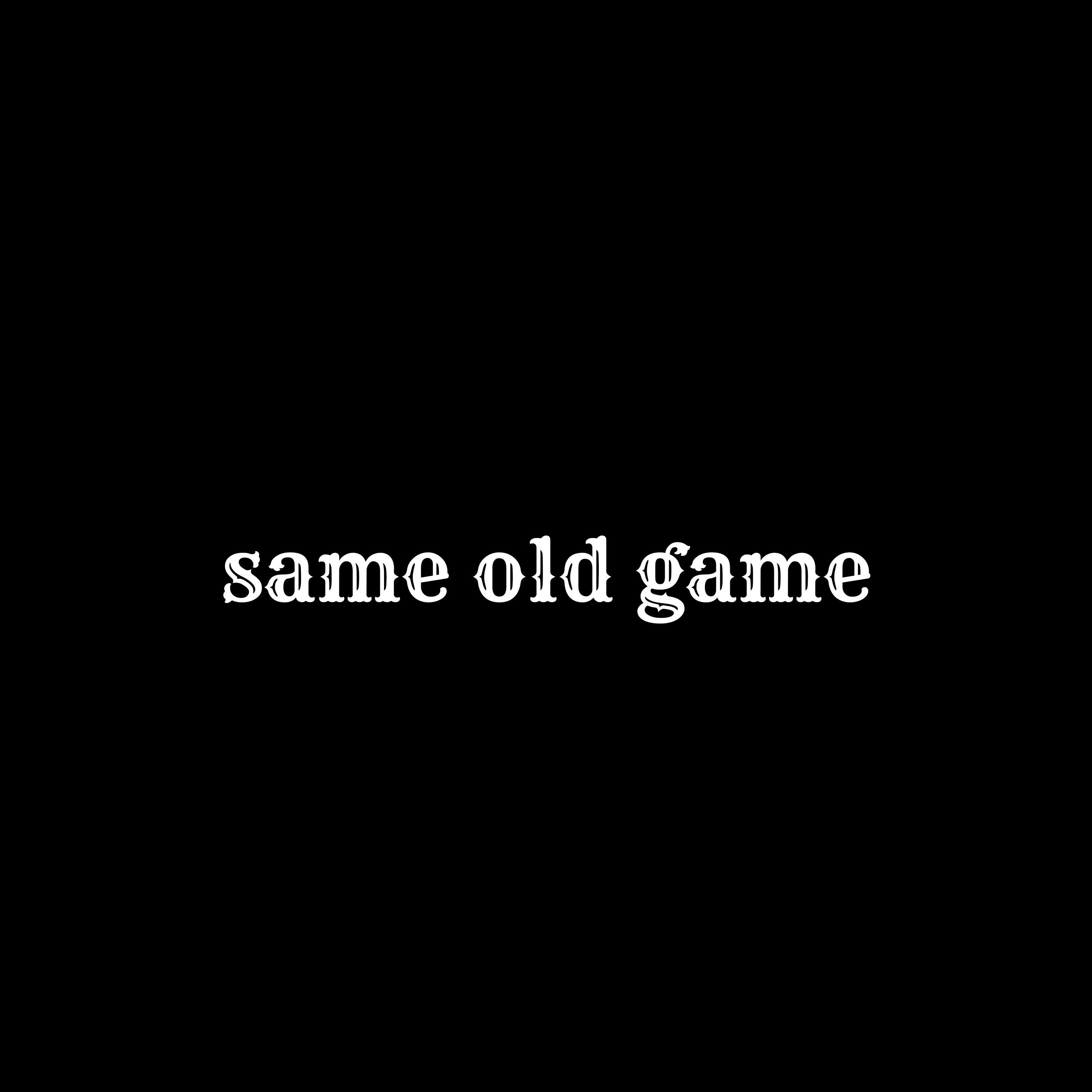 Same Old Game artwork