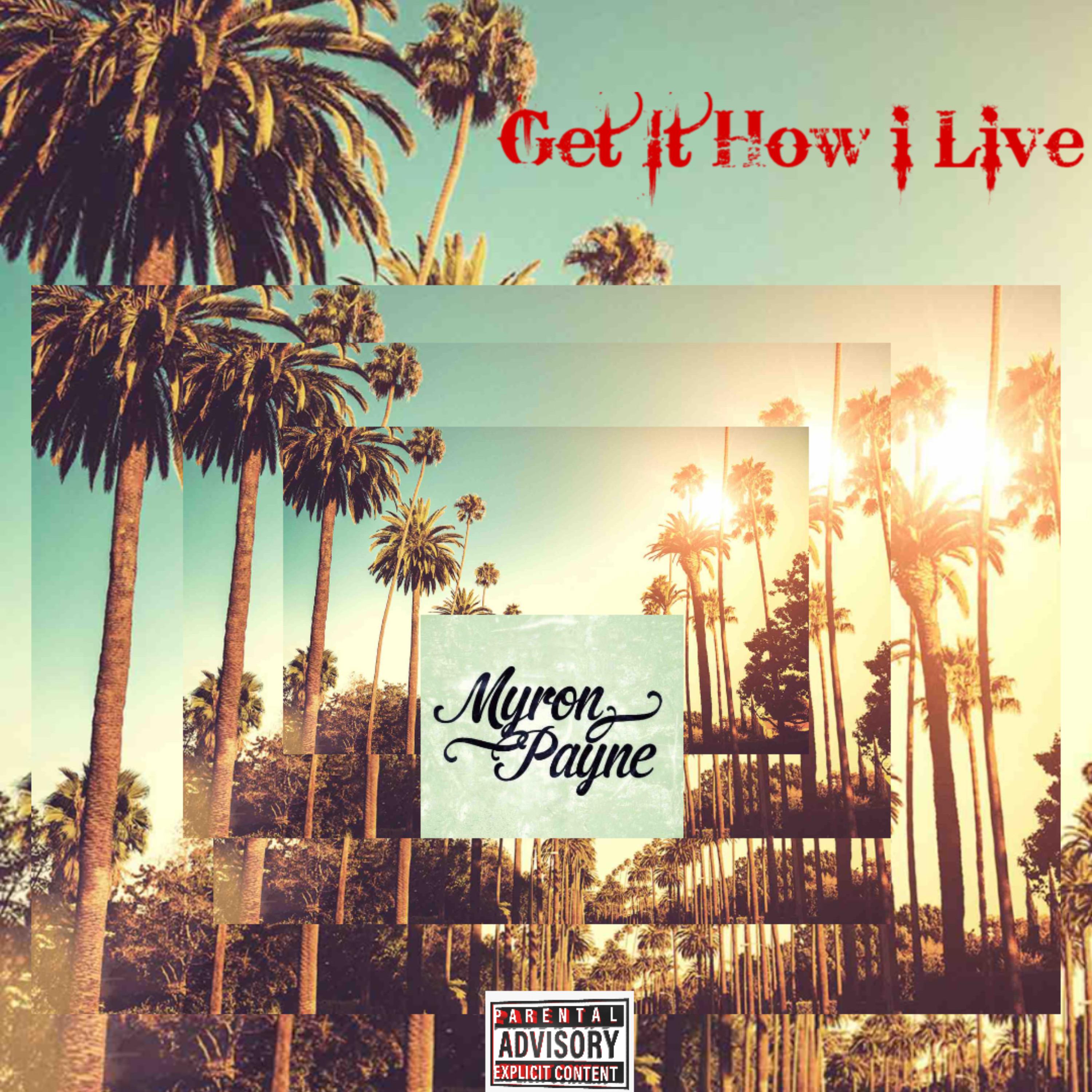 Get It How i Live artwork