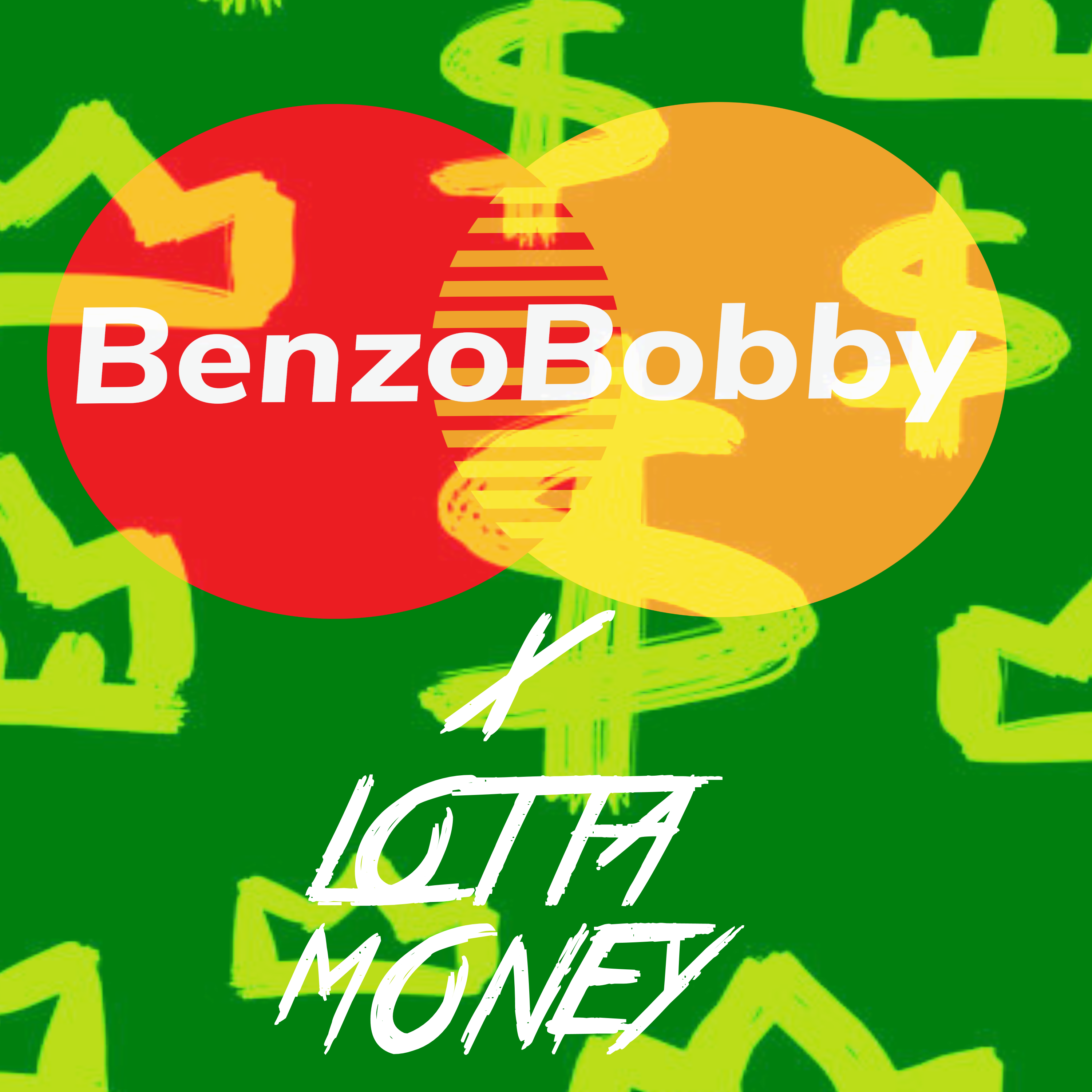 Lotta Money by Benzo Bobby cover art