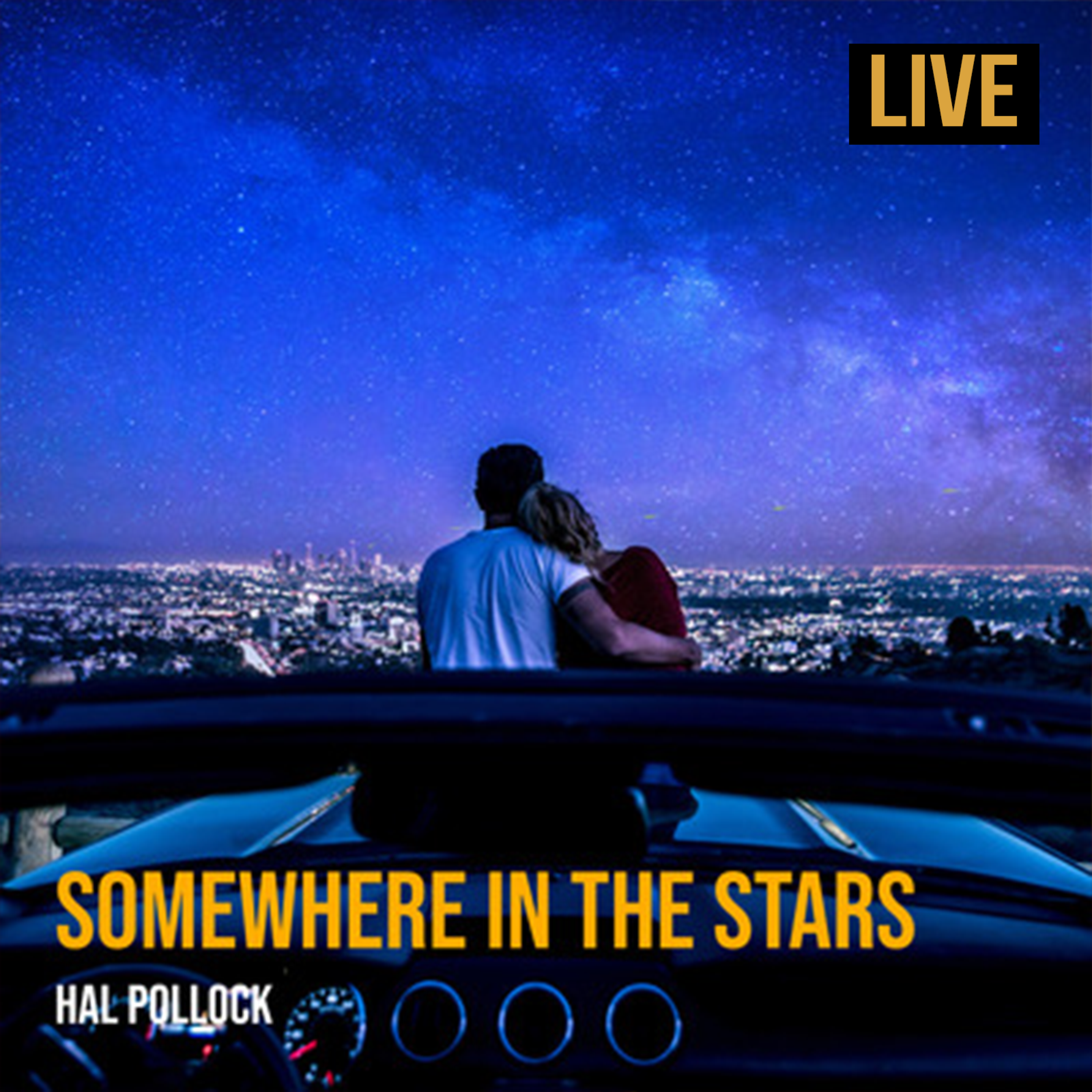 Somewhere In The Stars (LIVE) by Hal Pollock cover art