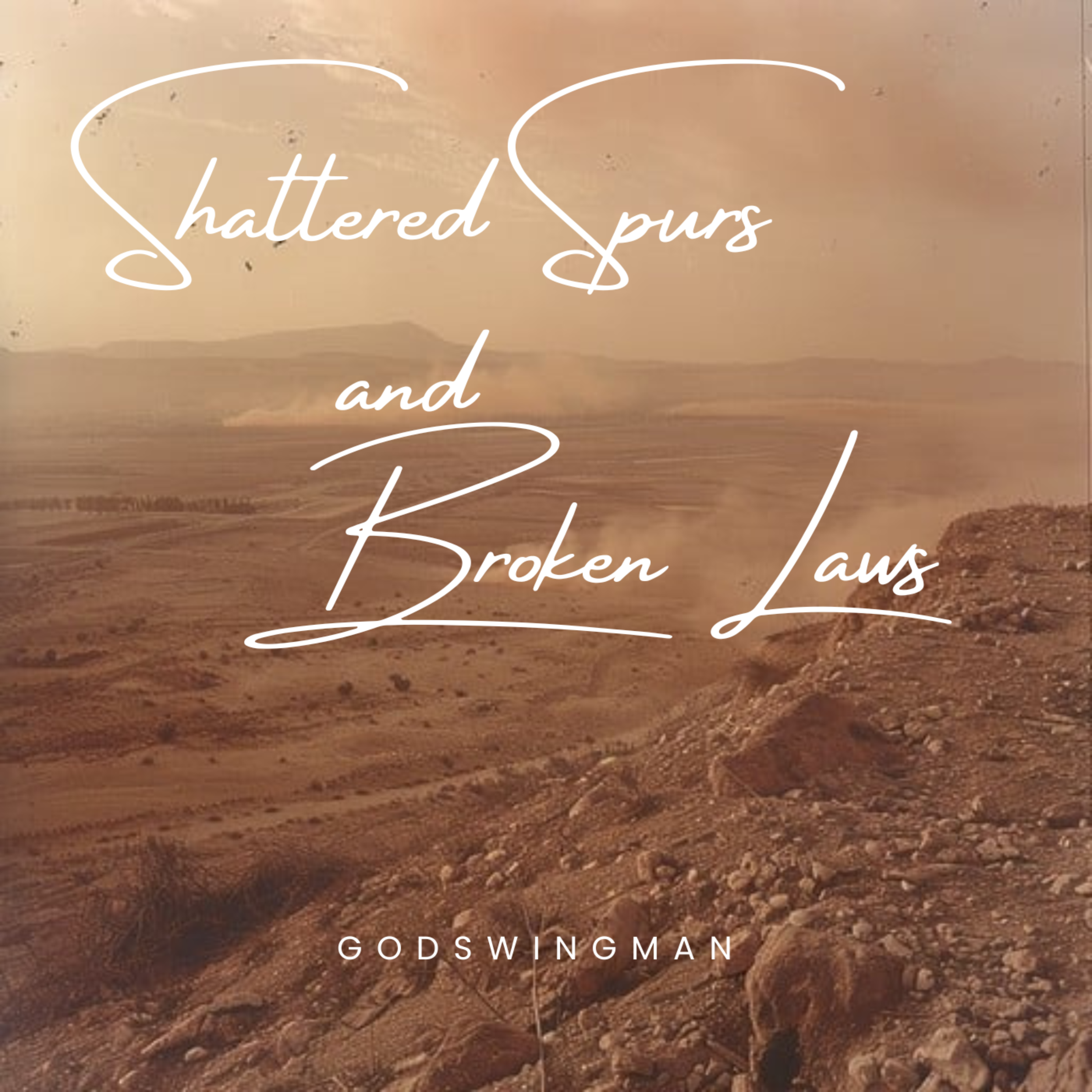 Shattered Spurs and Broken Laws artwork