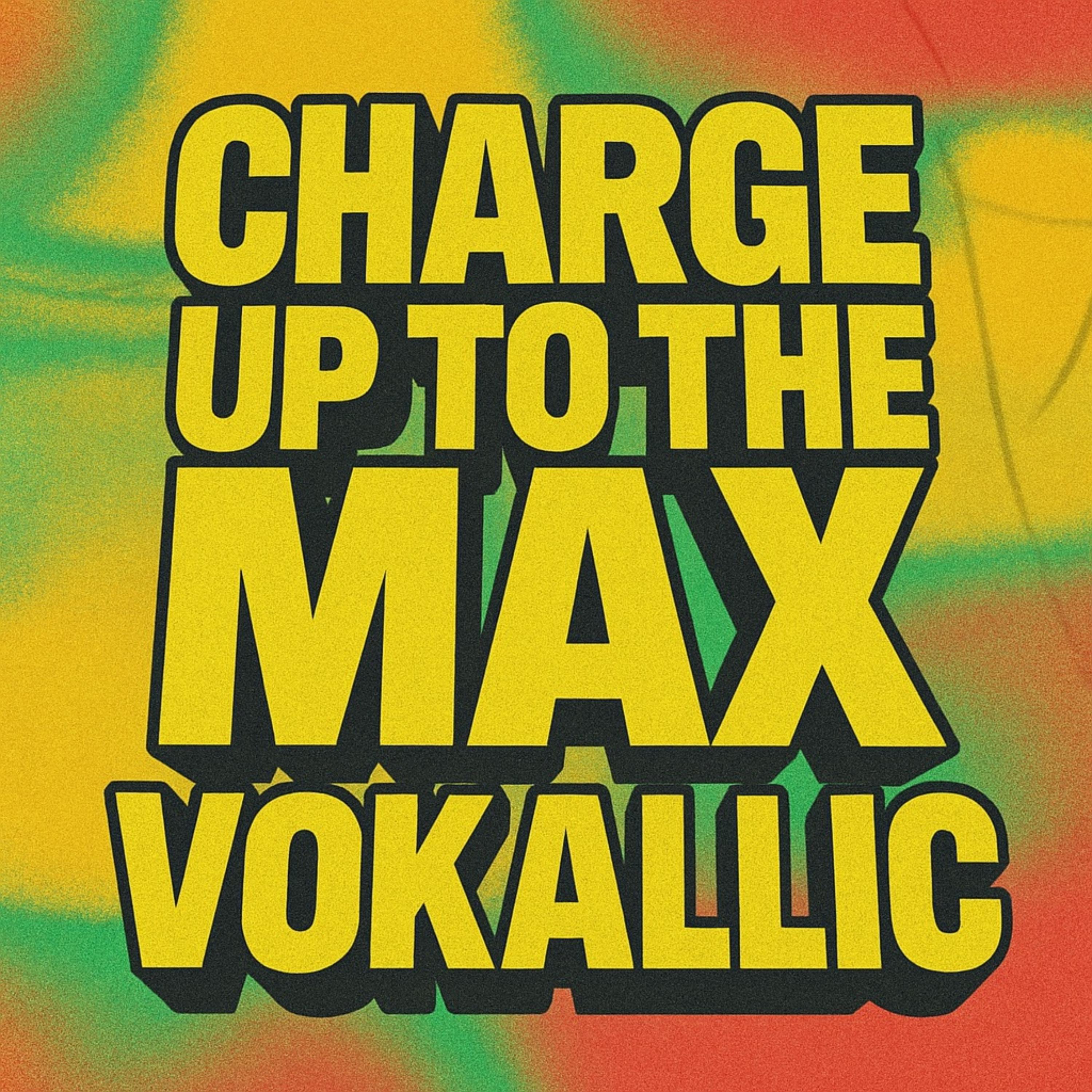 CHARGE UP TO THE MAX artwork