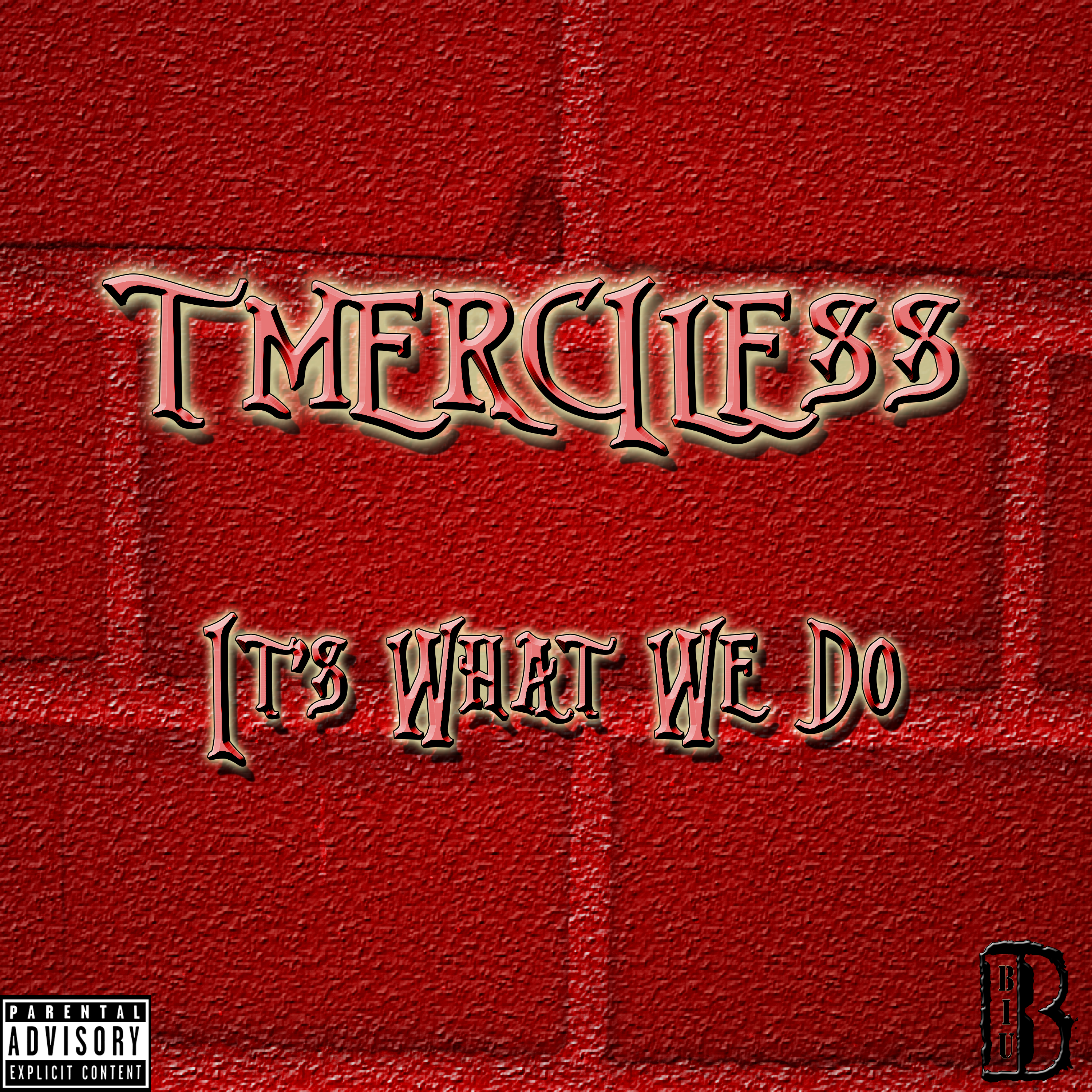 It's What We Do by T Merciless cover art