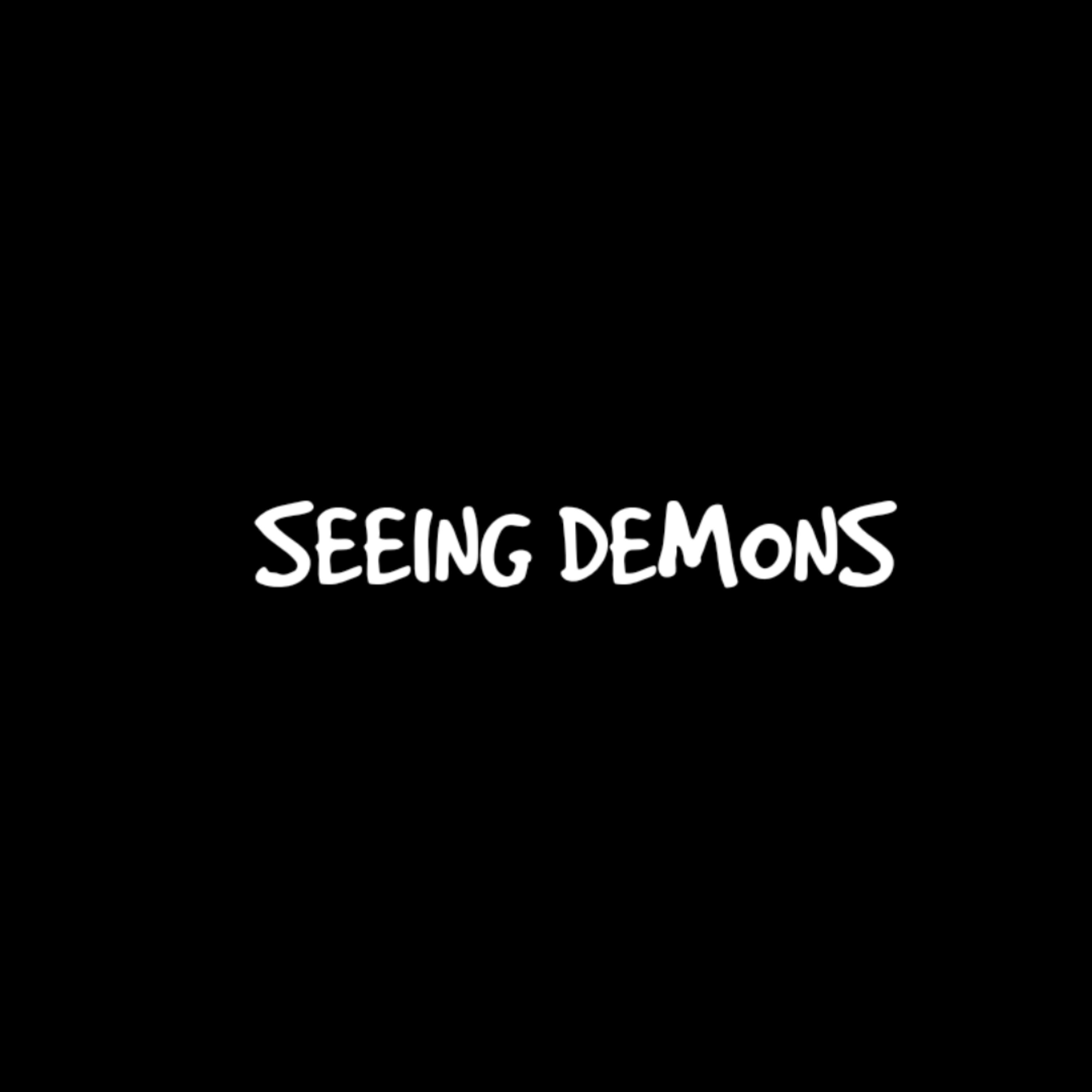SEEING DEMONS artwork