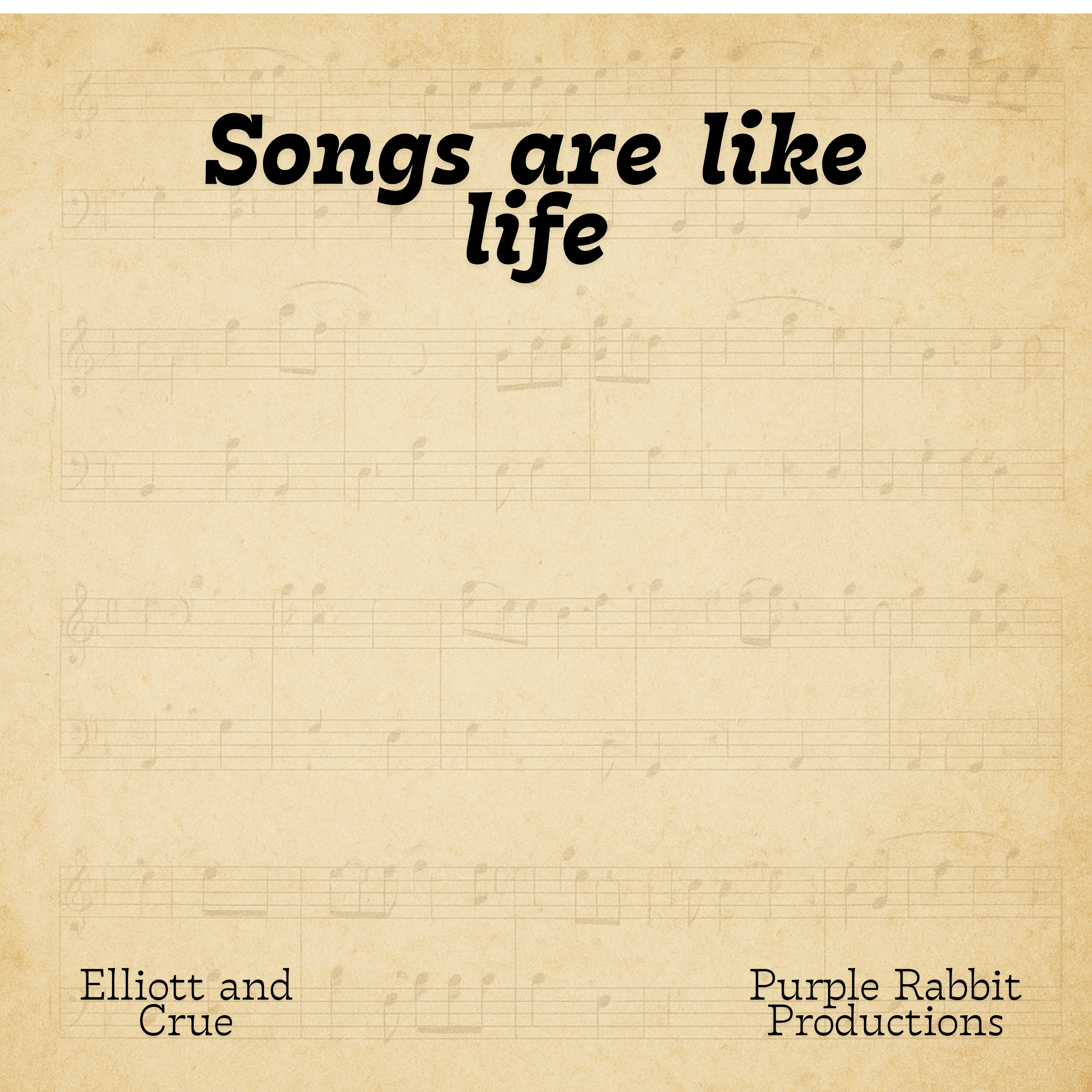 Songs are like life artwork