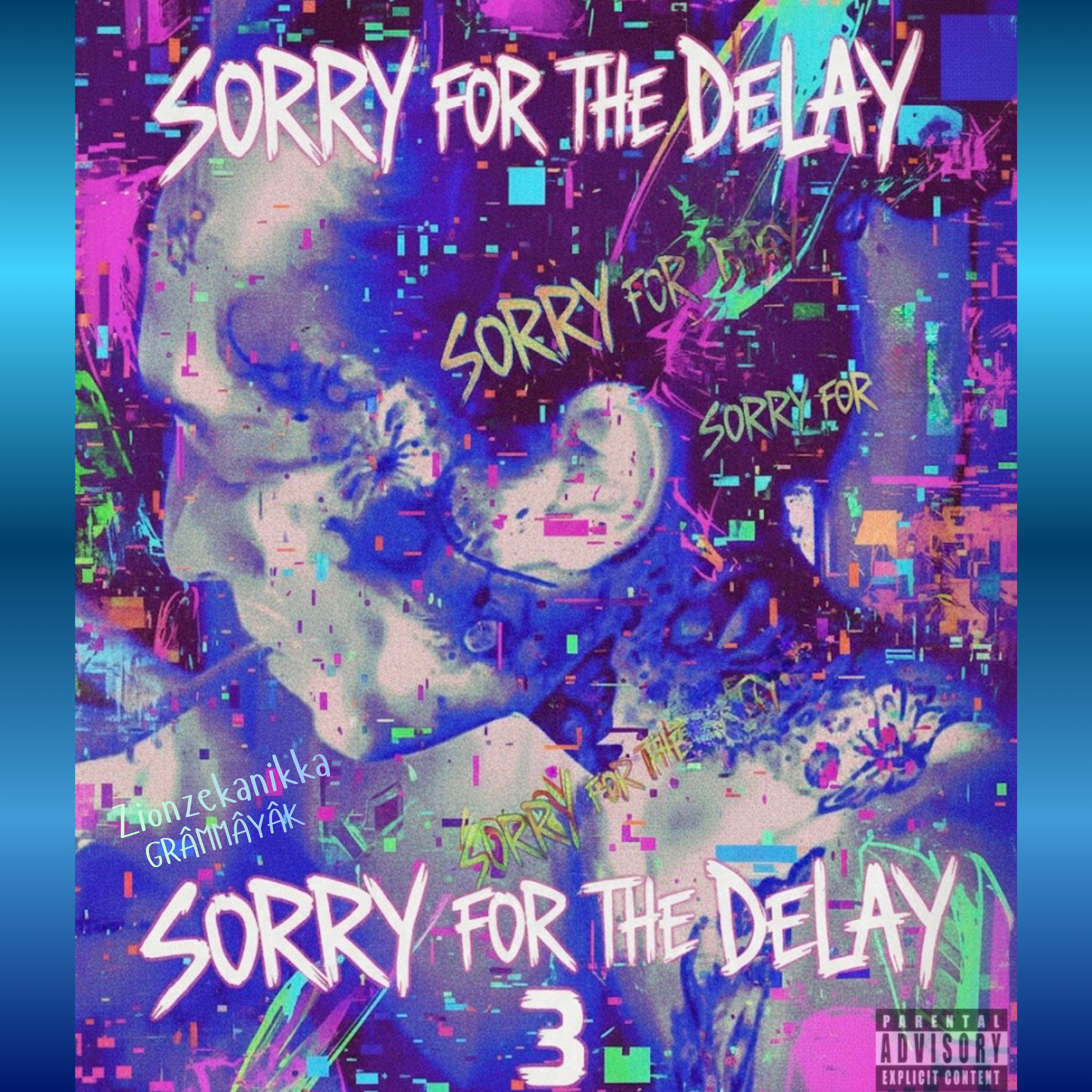 Sorry For The Delay 3 artwork