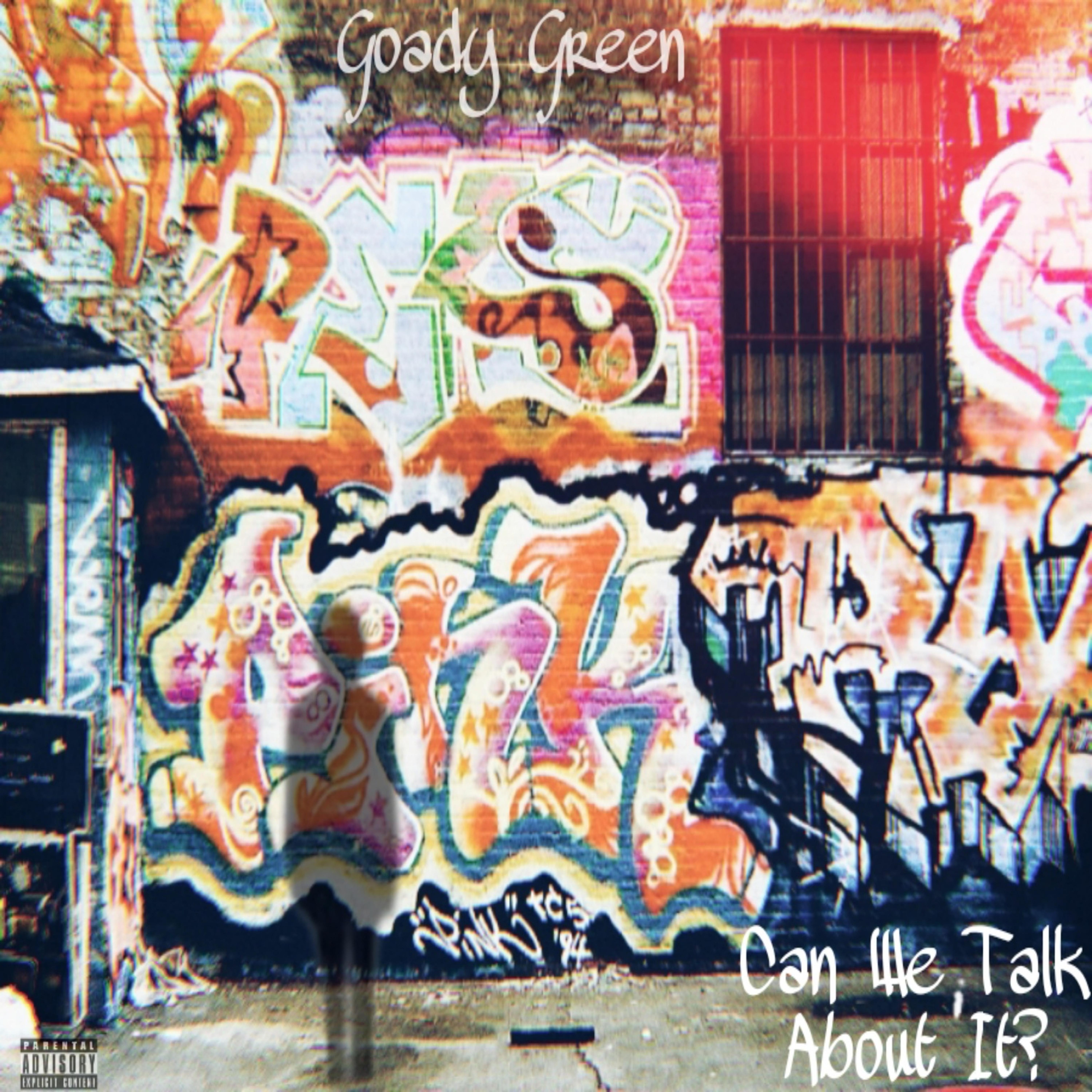 Can We Talk About It ? by Goady Green cover art