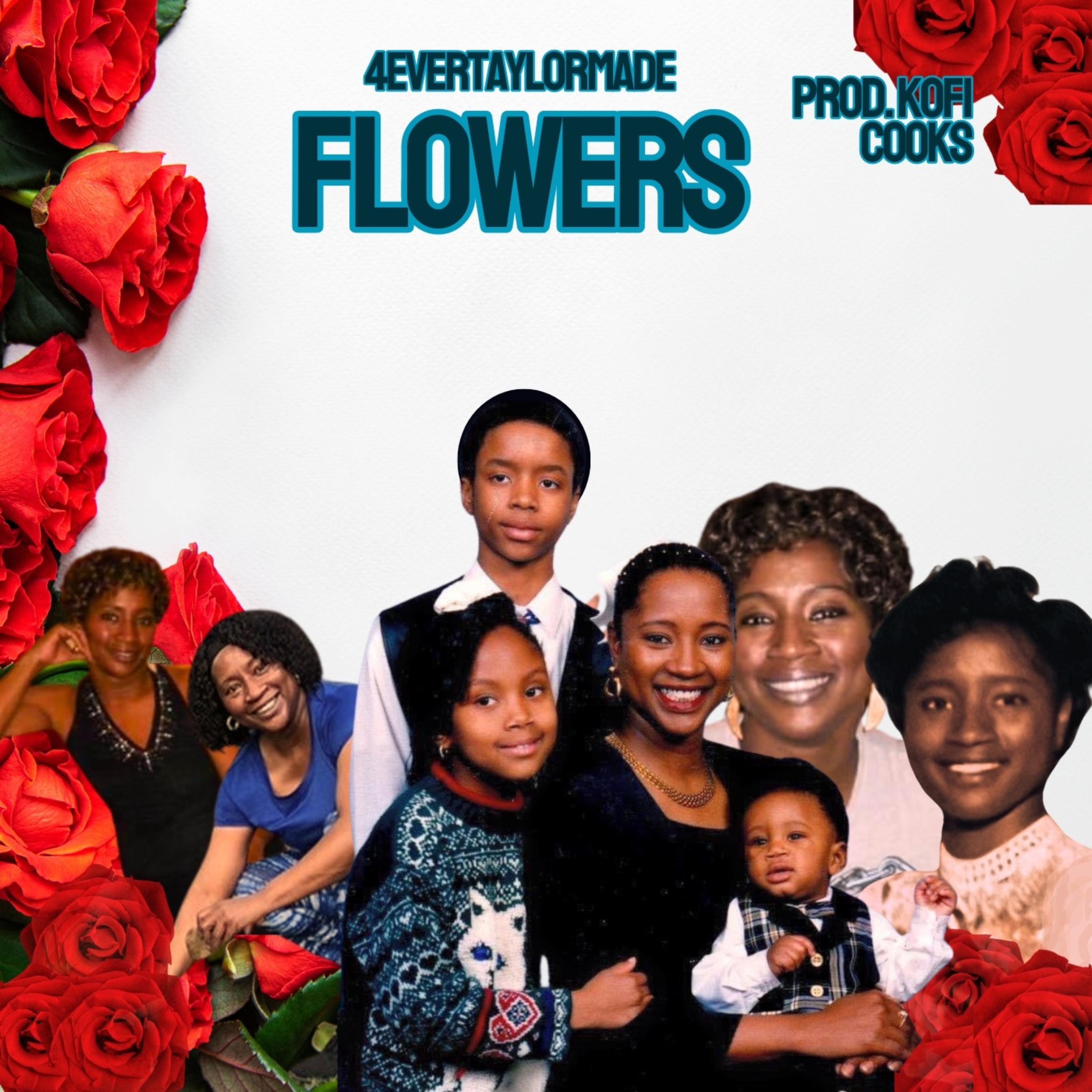 Flowers by 4evertaylormade cover art