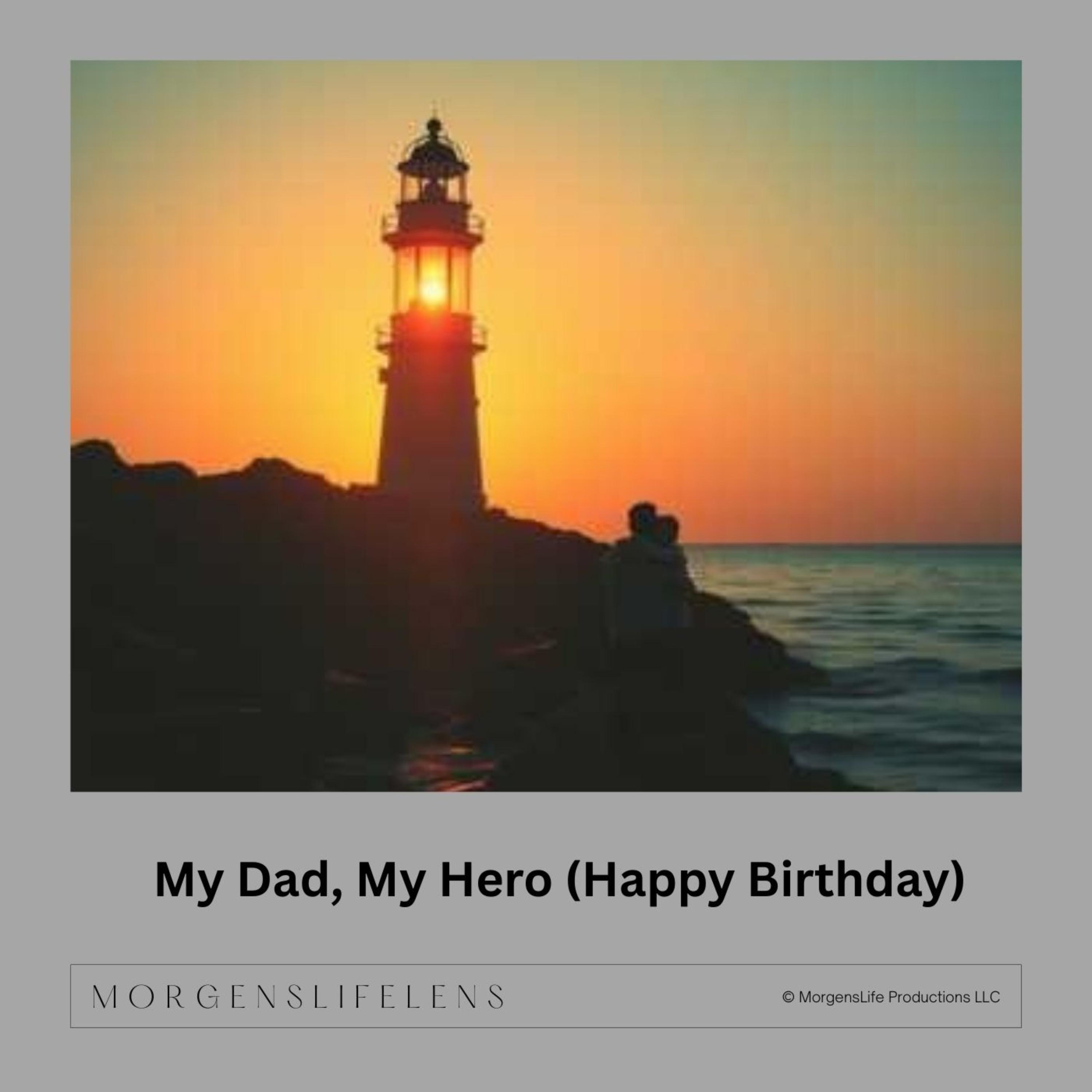 My Dad, My Hero (Happy Birthday) artwork