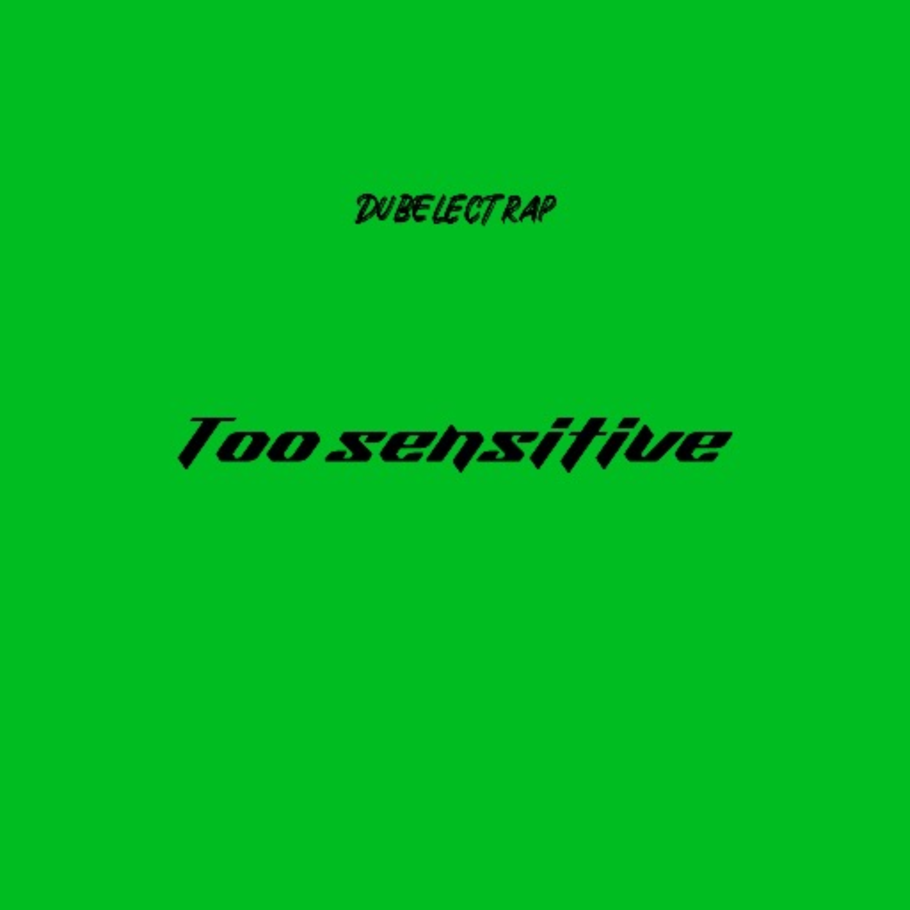 Too Sensitive artwork