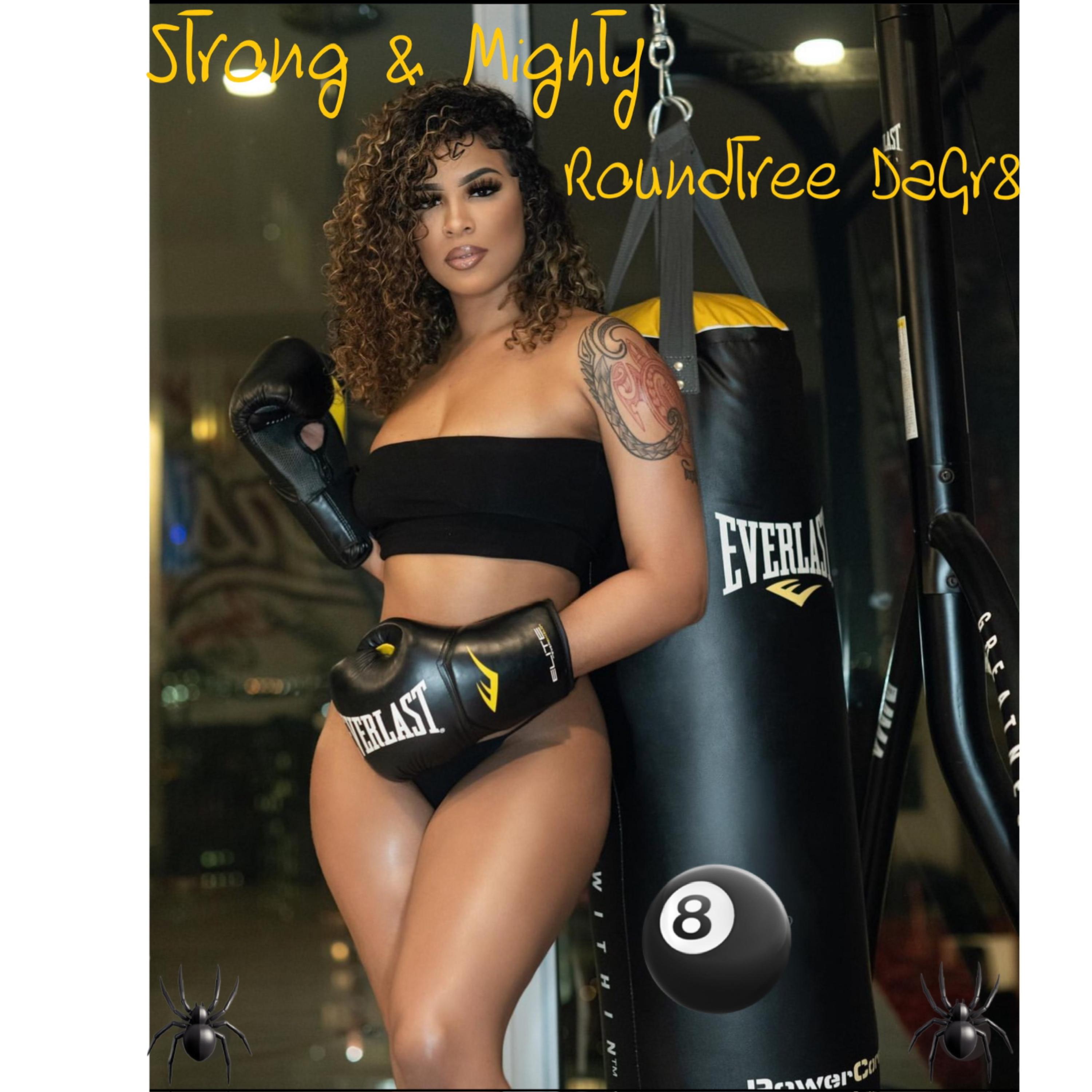 Strong & Mighty by Roundtree DaGr8 cover art
