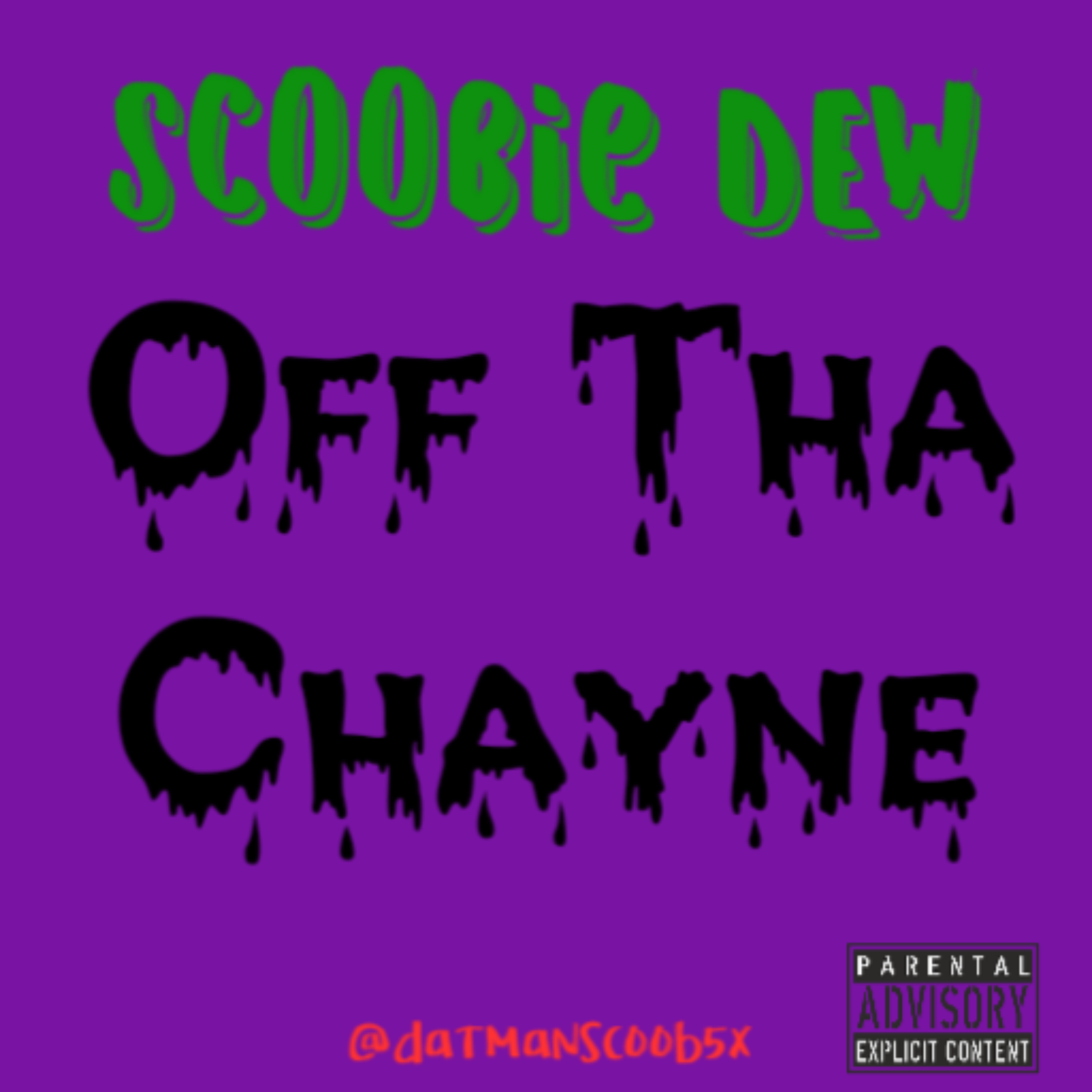 Off Tha Chain by Scoobie DEW cover art