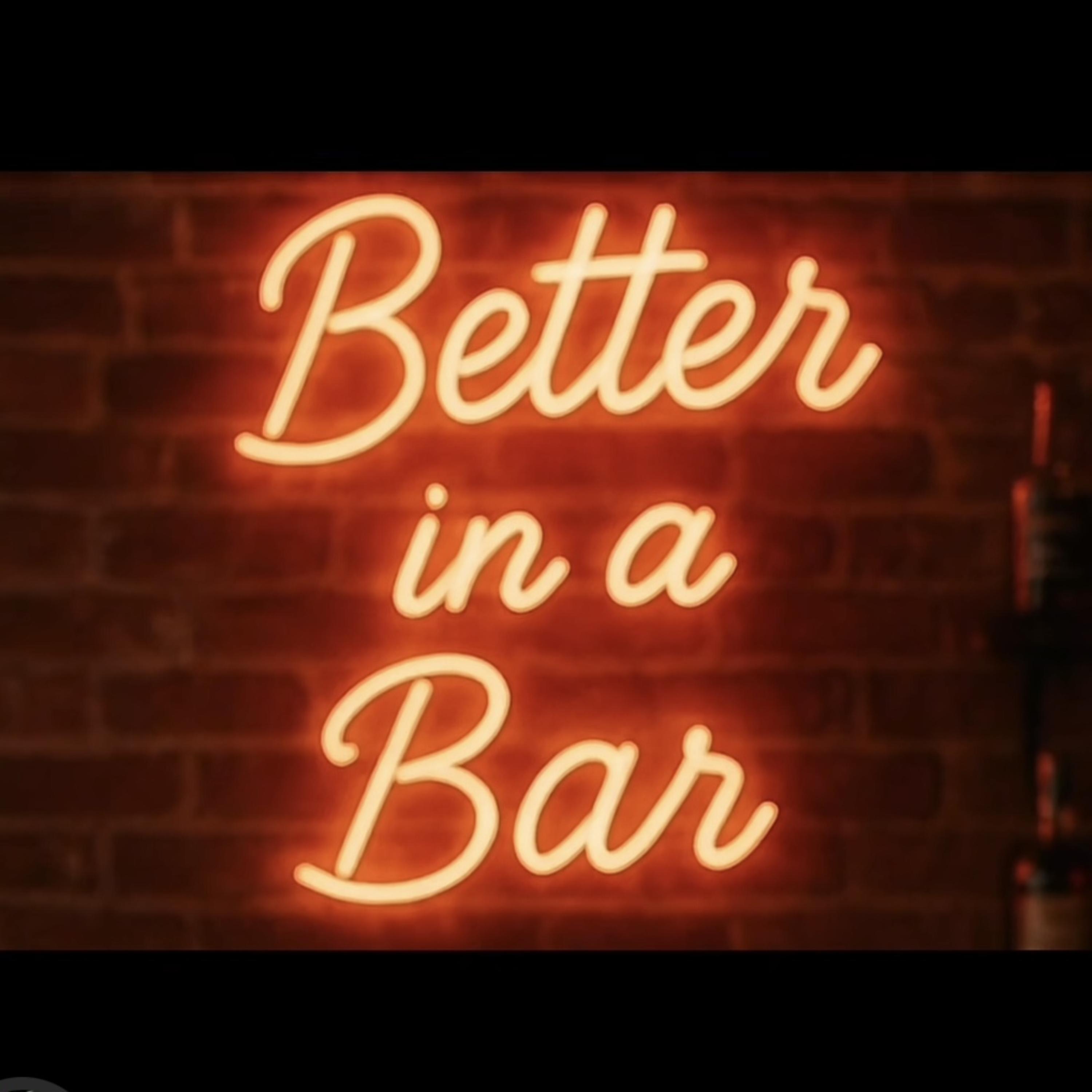 Better in a Bar artwork