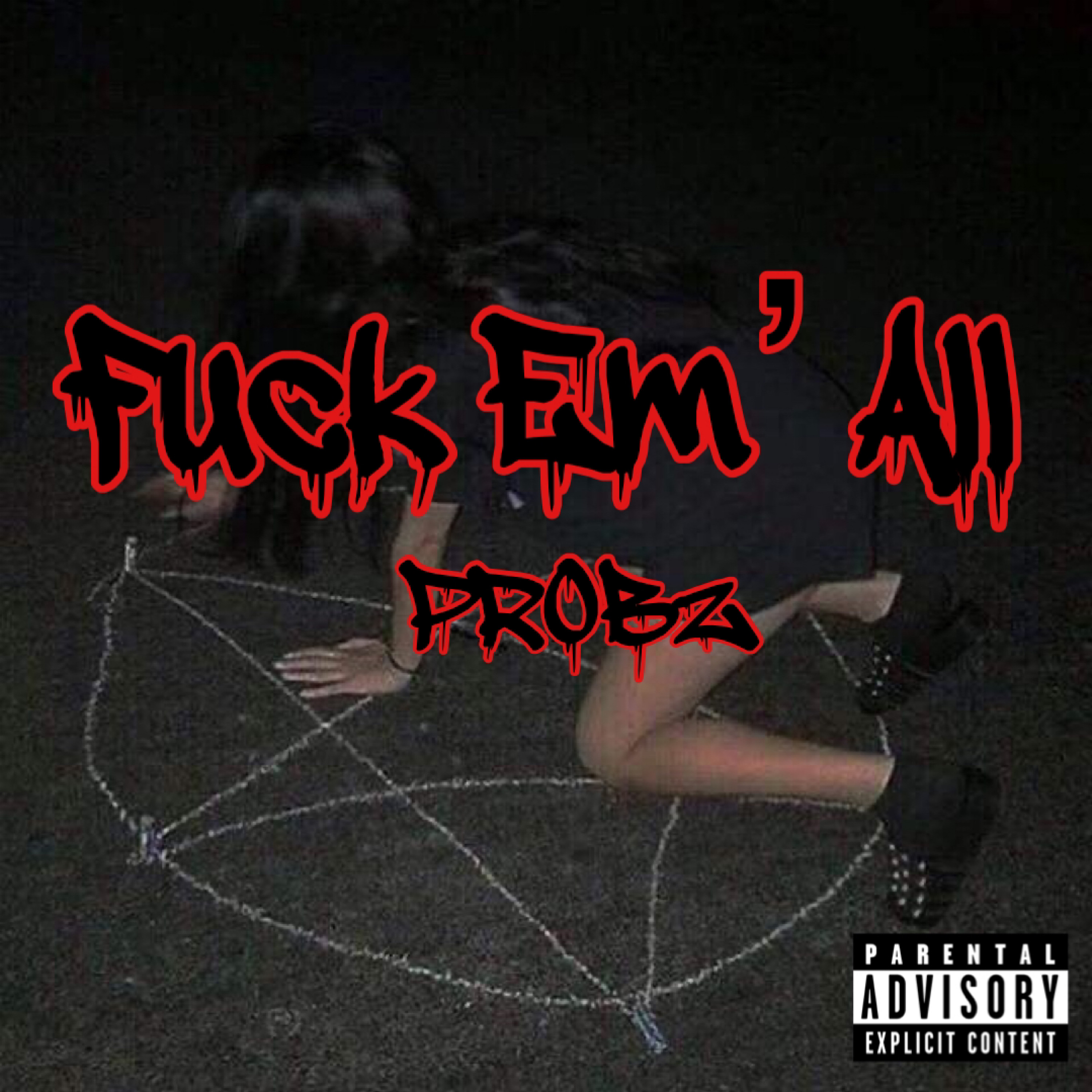 Fuck Em’ All artwork