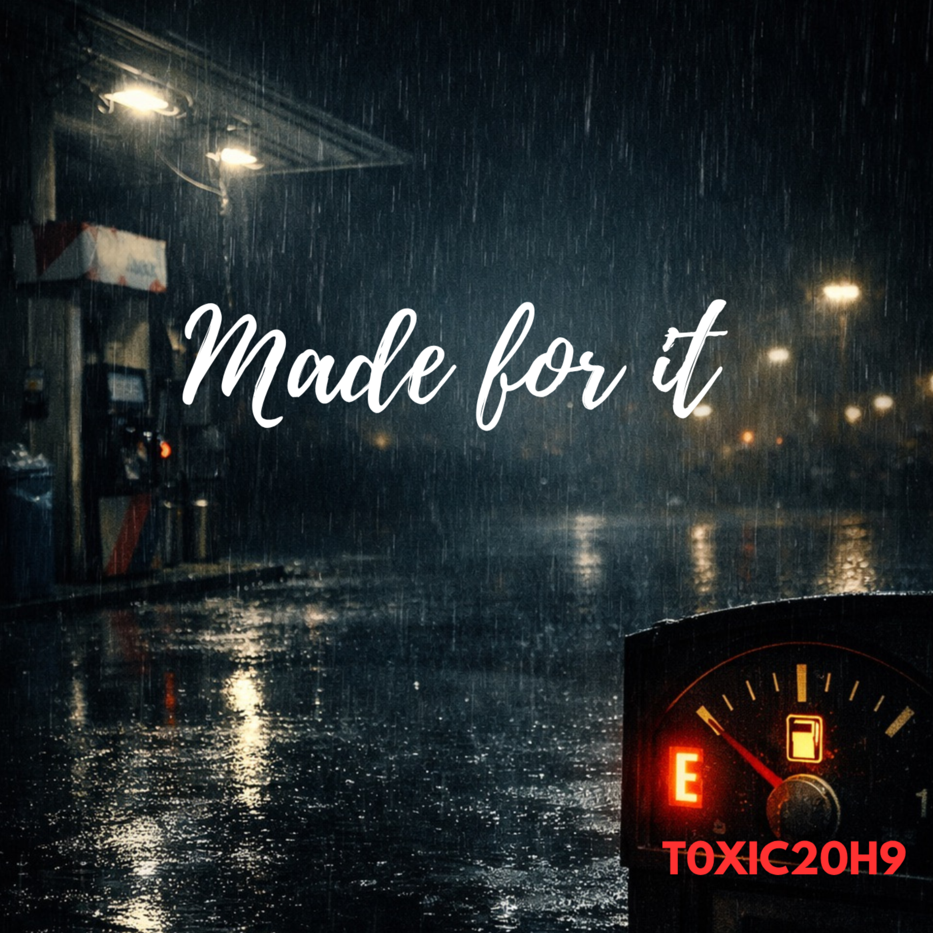 Made For It by t0xic20h9 cover art