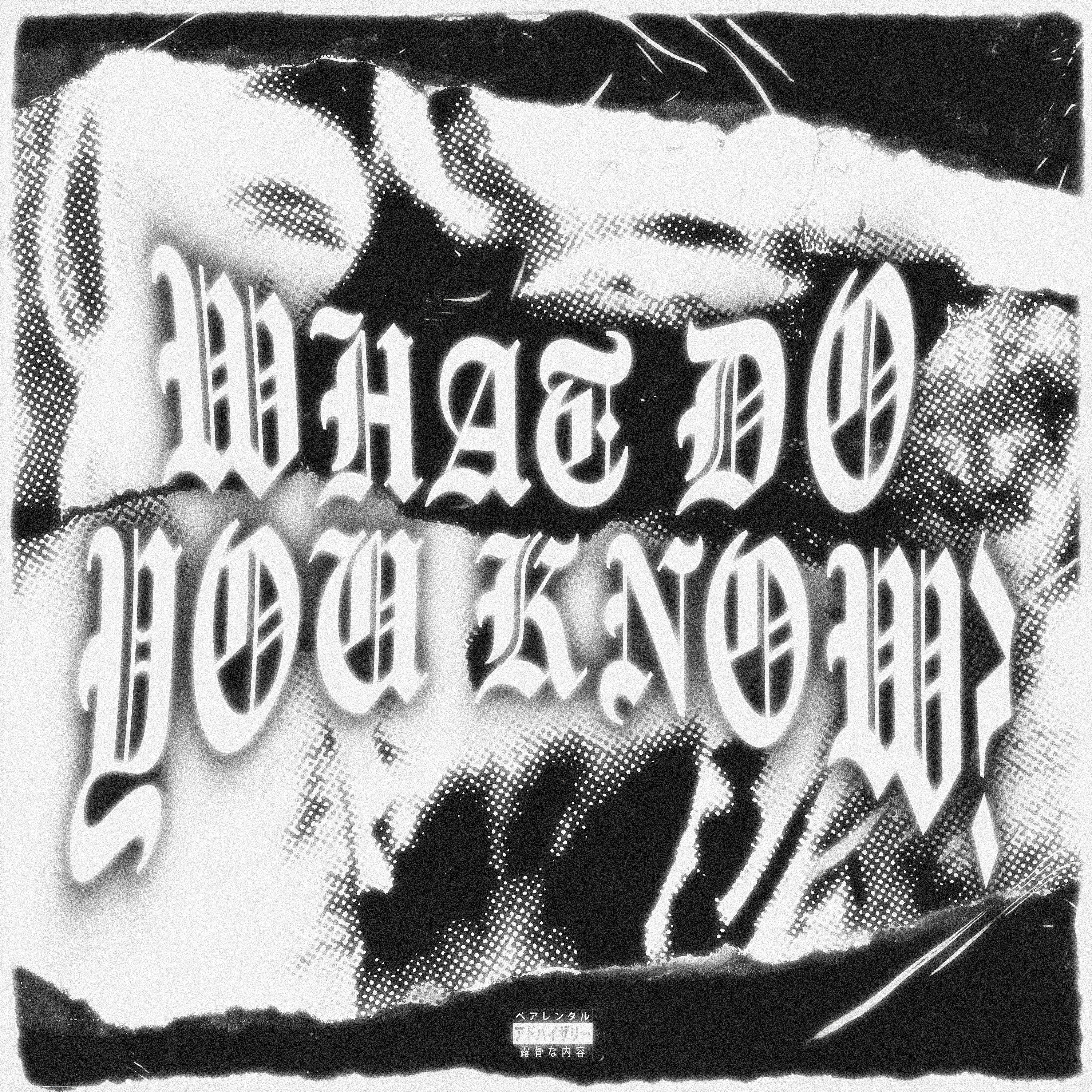 What Do You Know artwork