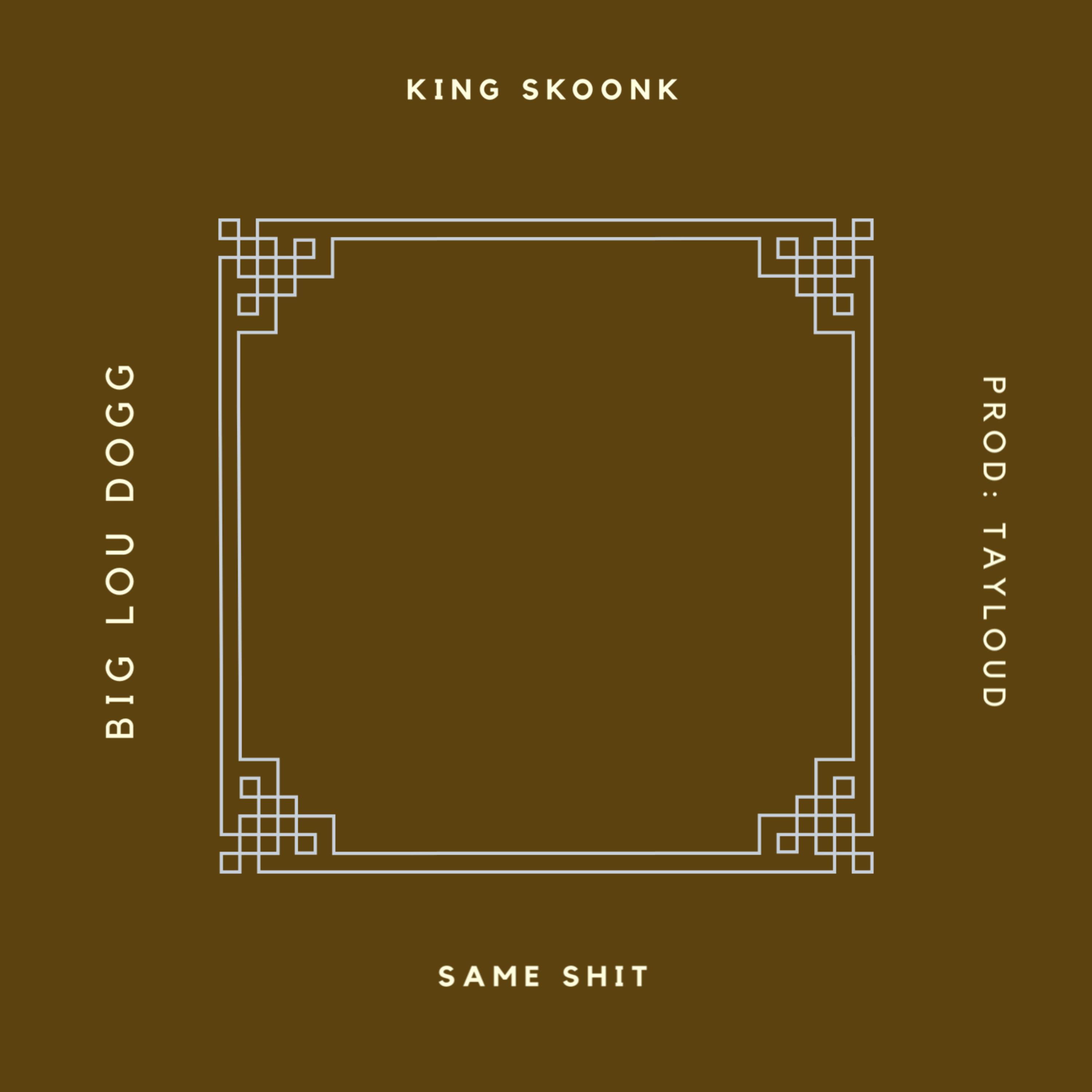Same Sh!t by King Skoonk cover art