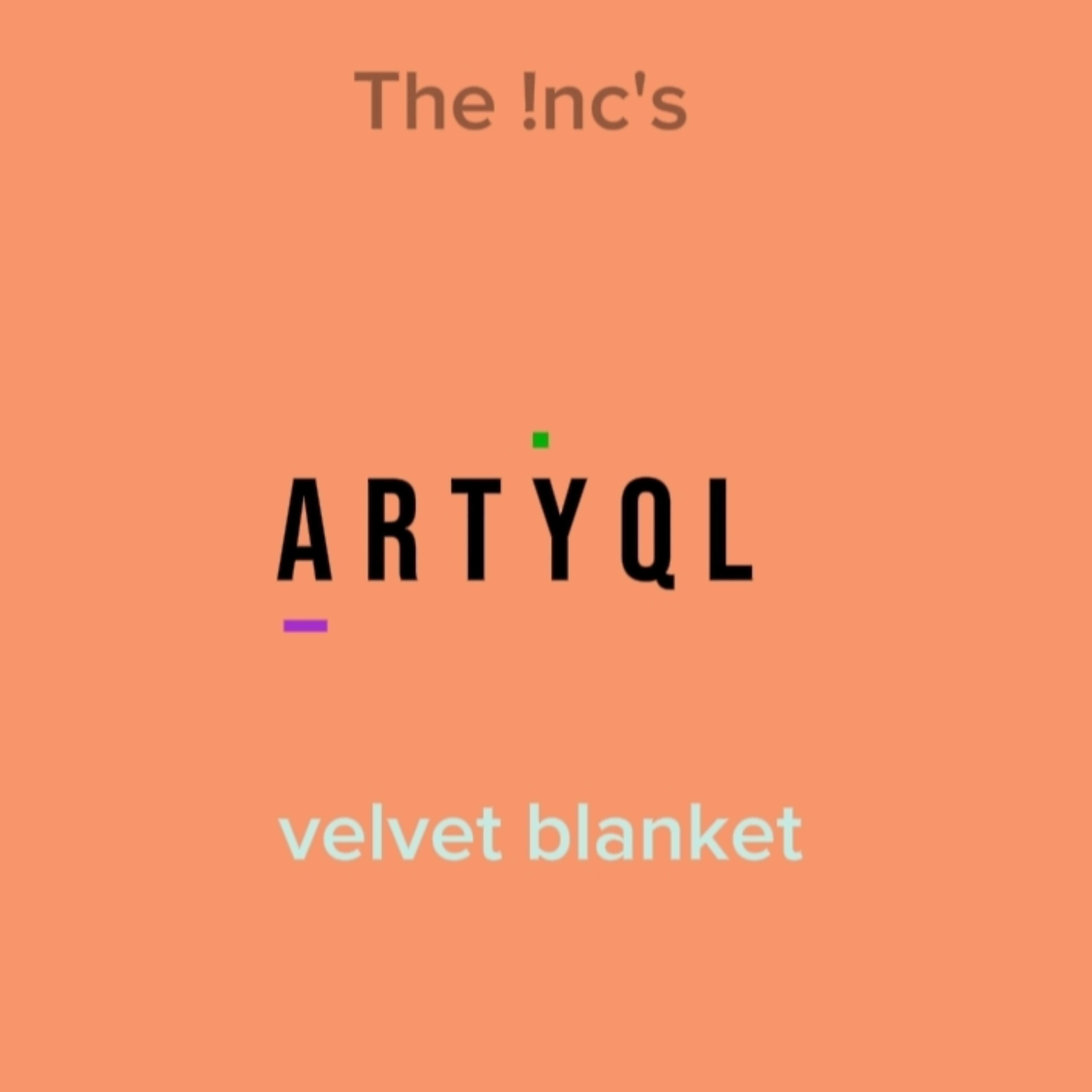 velvet blanket by The !nc cover art