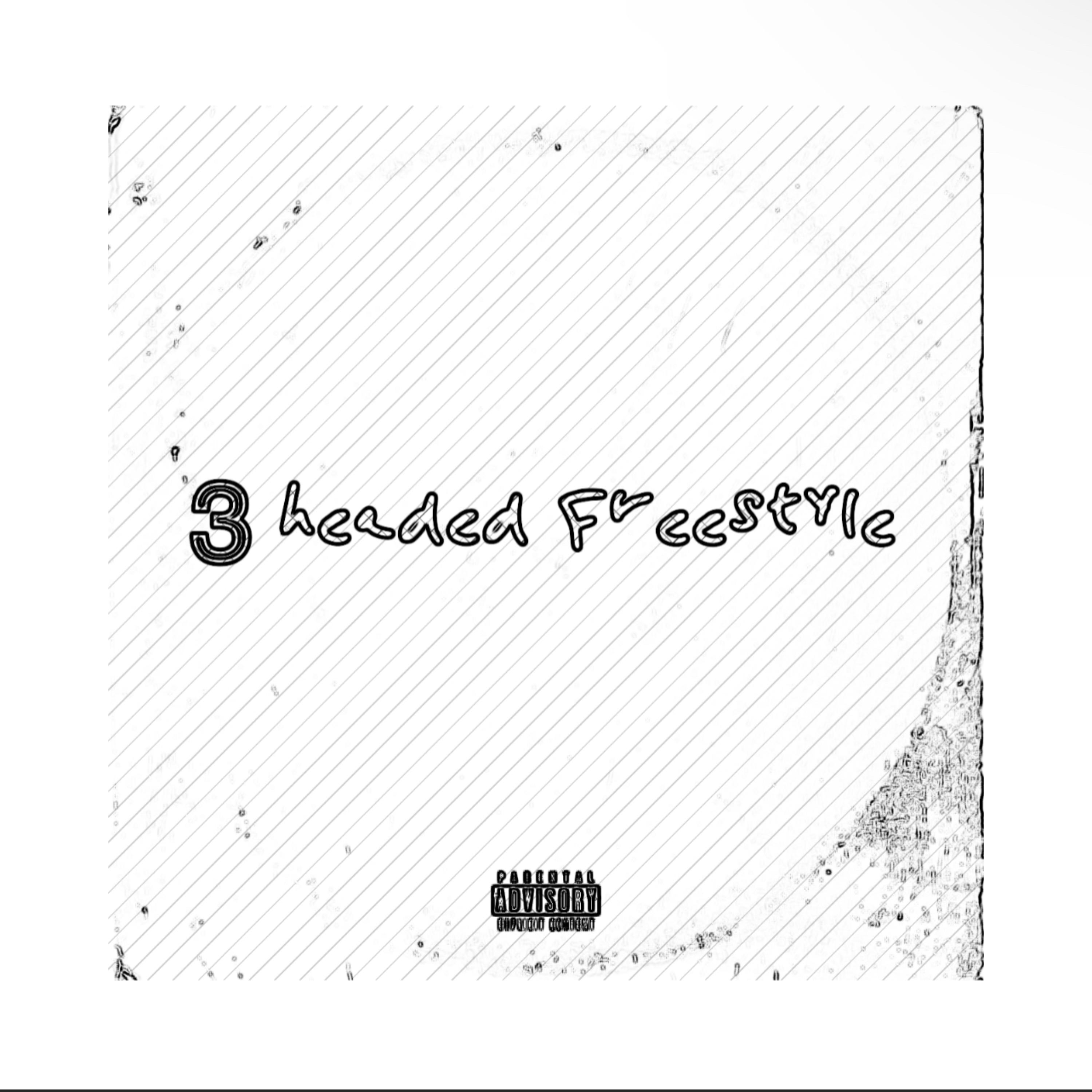 3 Headed Freestyle artwork