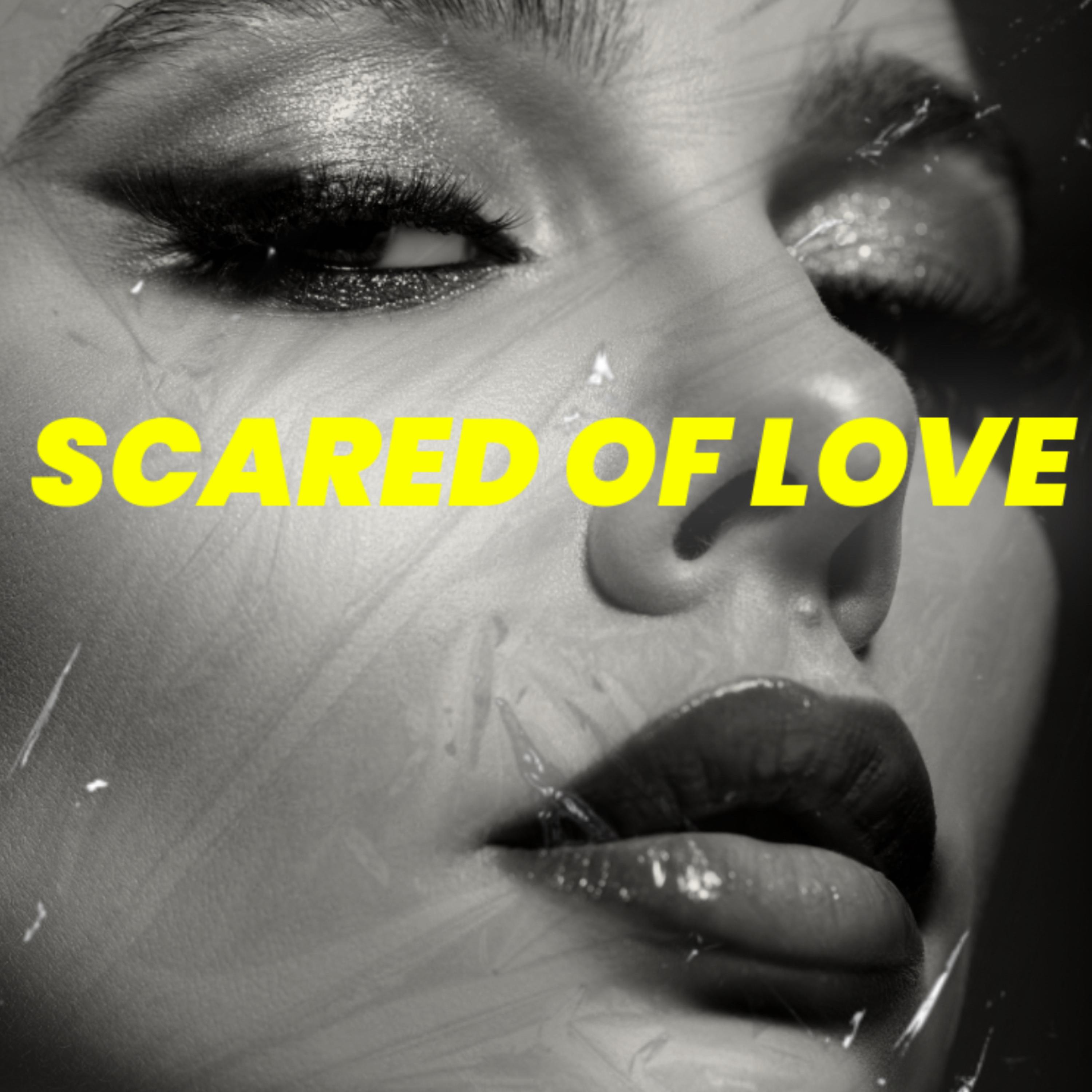 Scared Of Love artwork