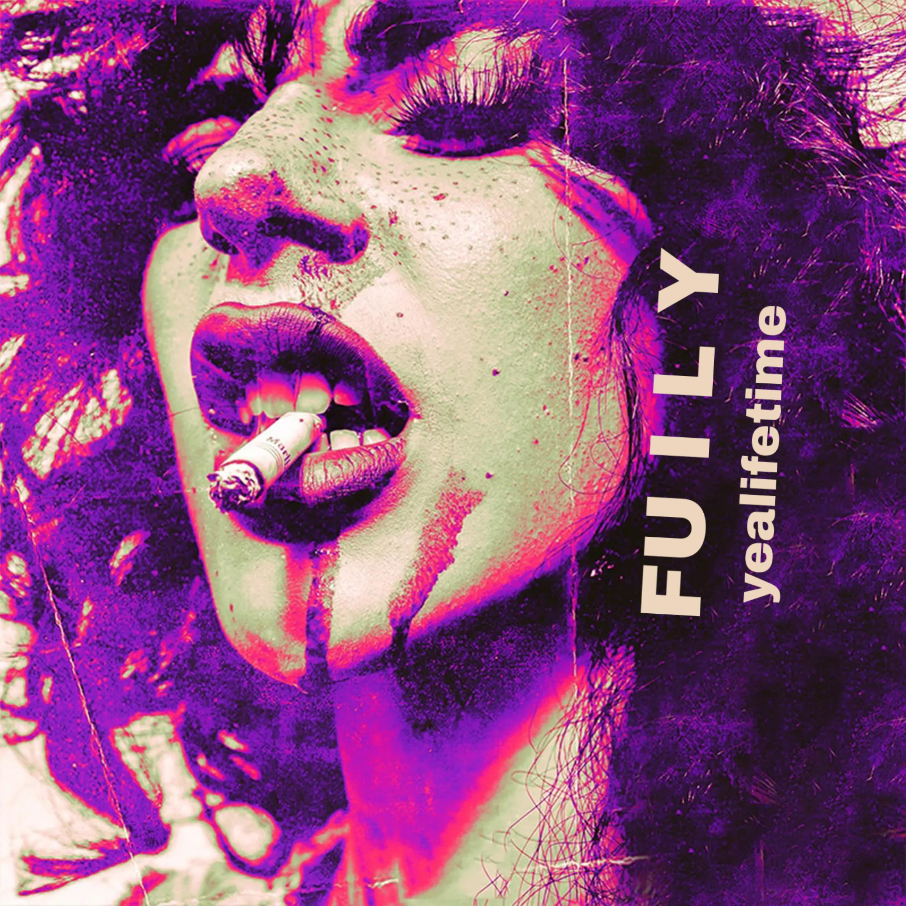 FU I L Y by Yealifetime cover art