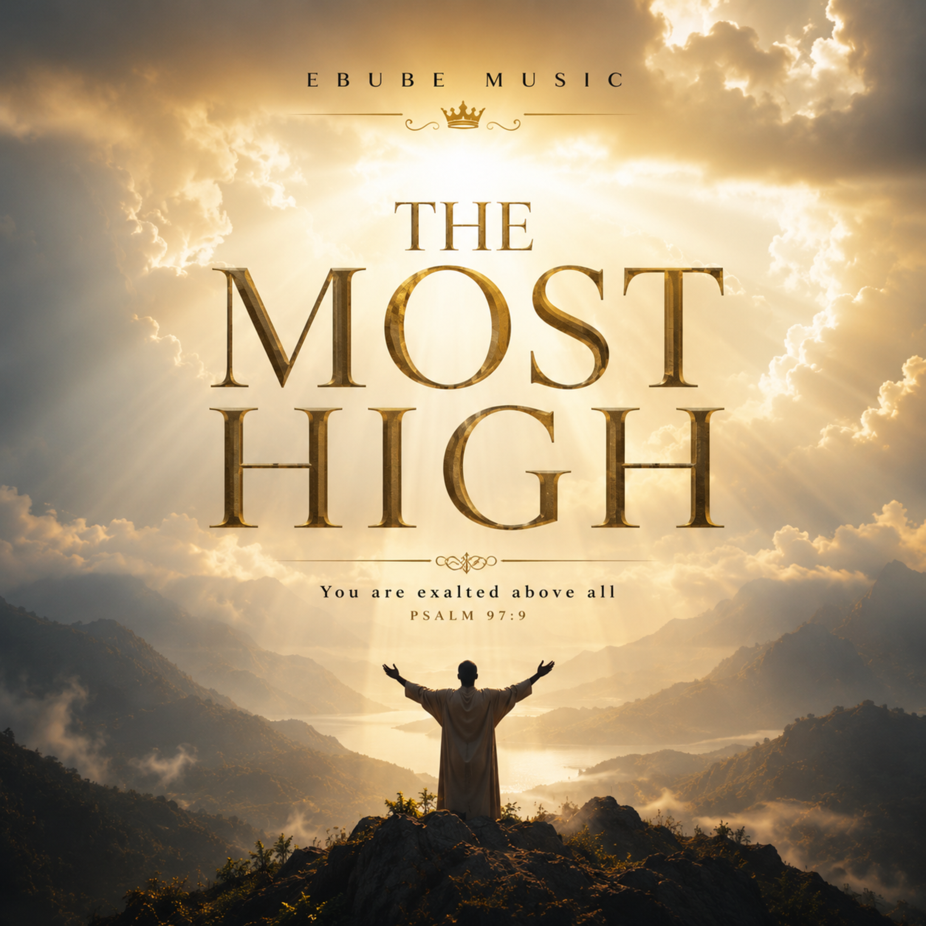 THE MOST HIGH by EBUBE MUSIC cover art