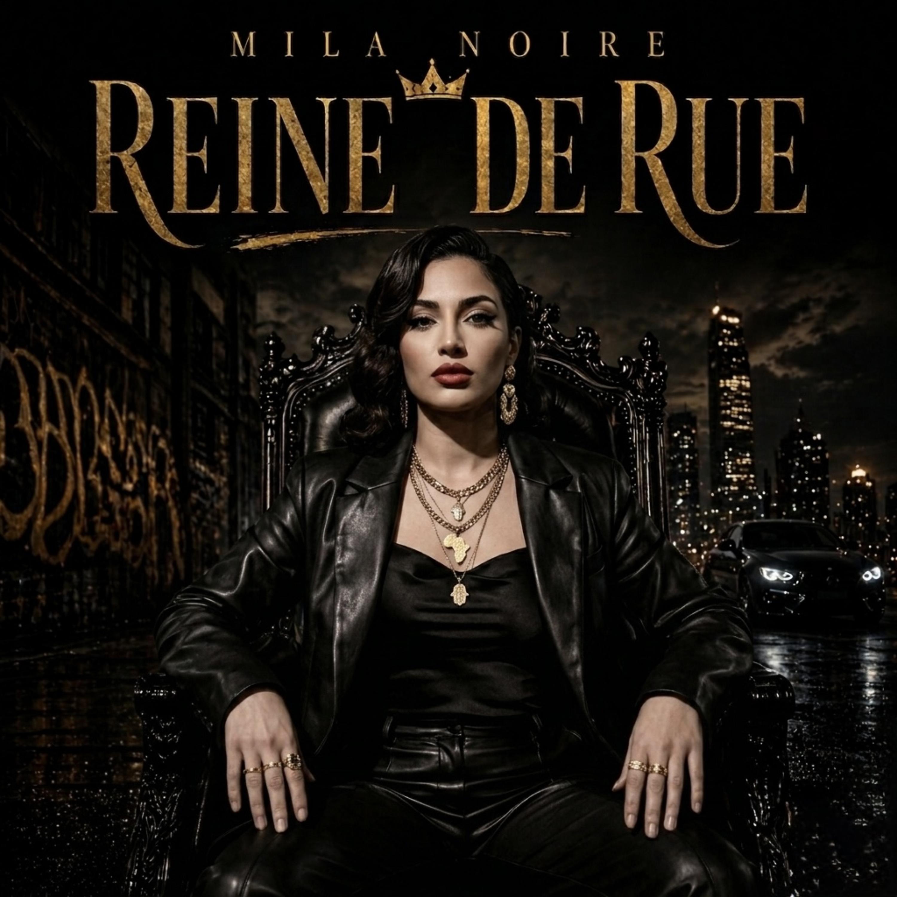 Reine De Rue - Mila Noire artwork