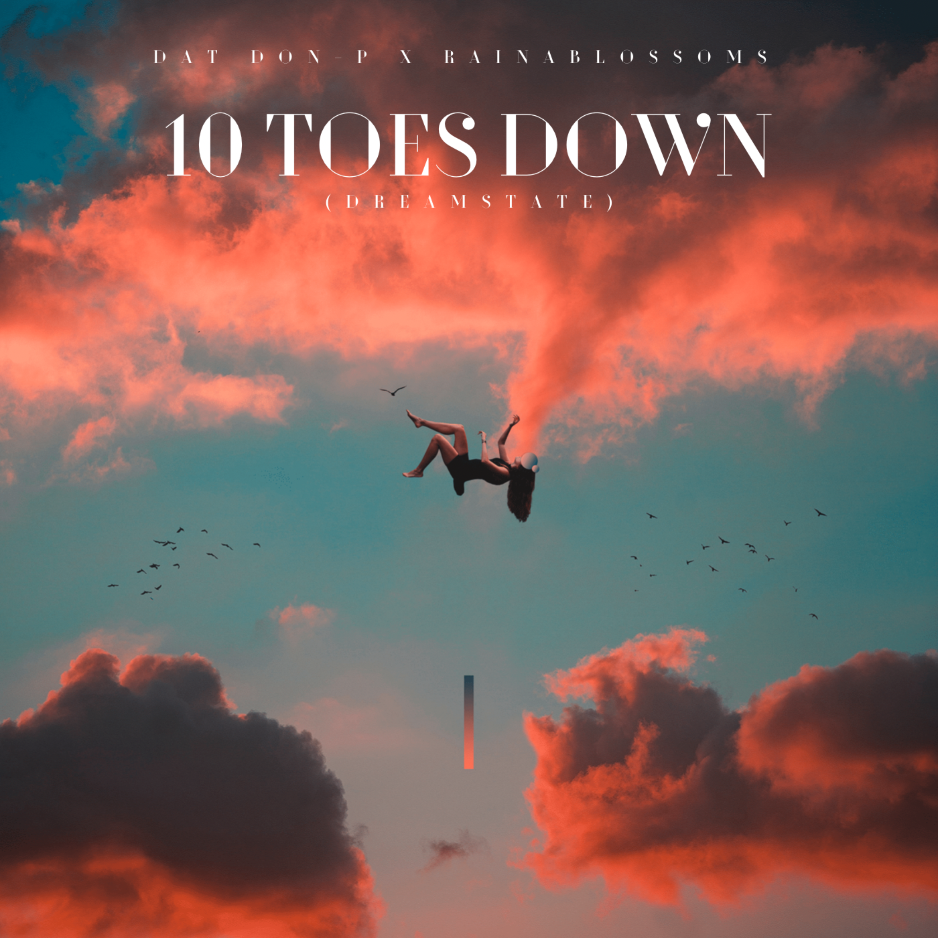 10 Toes Down (DreamState) artwork