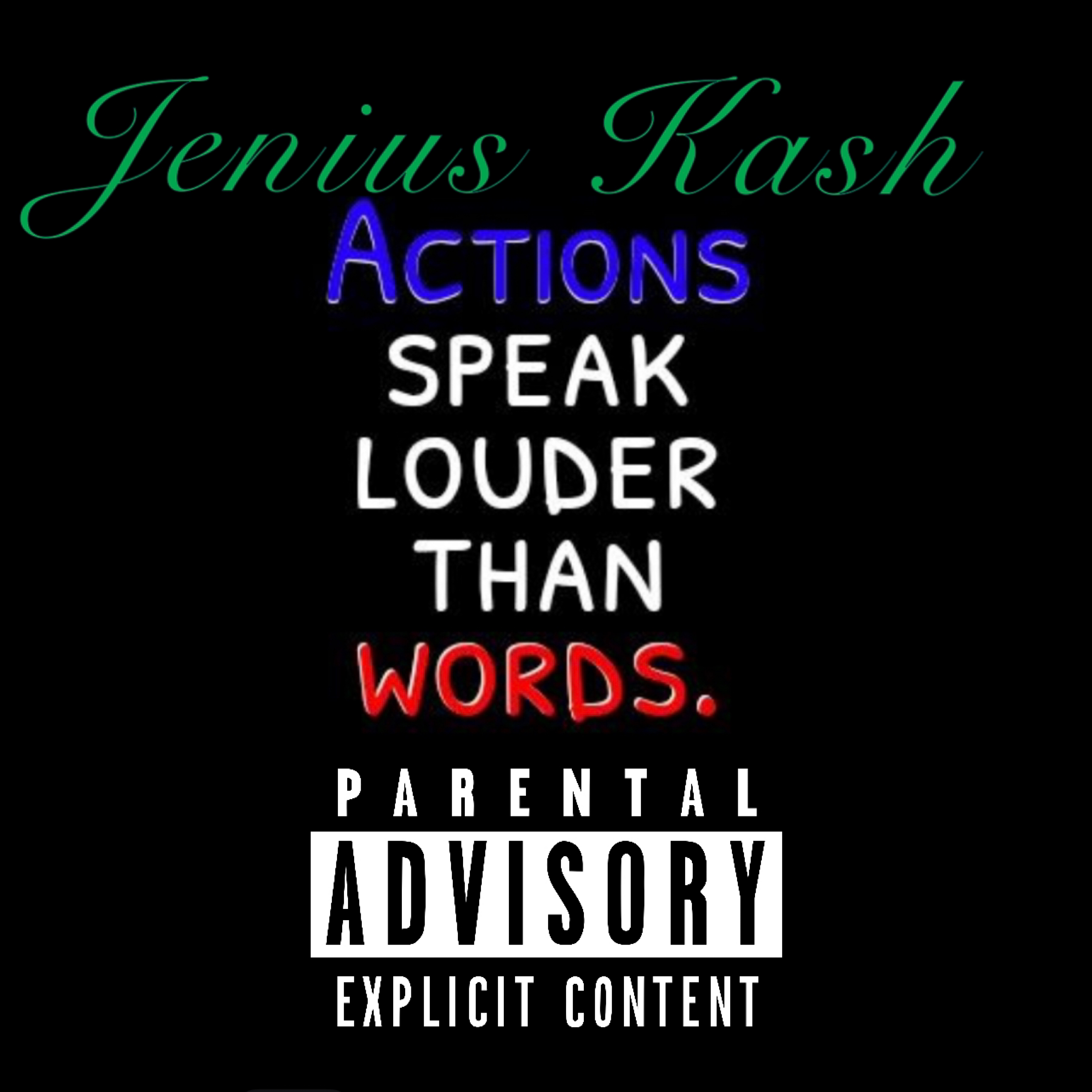 Actions Speak Louder Then Words artwork