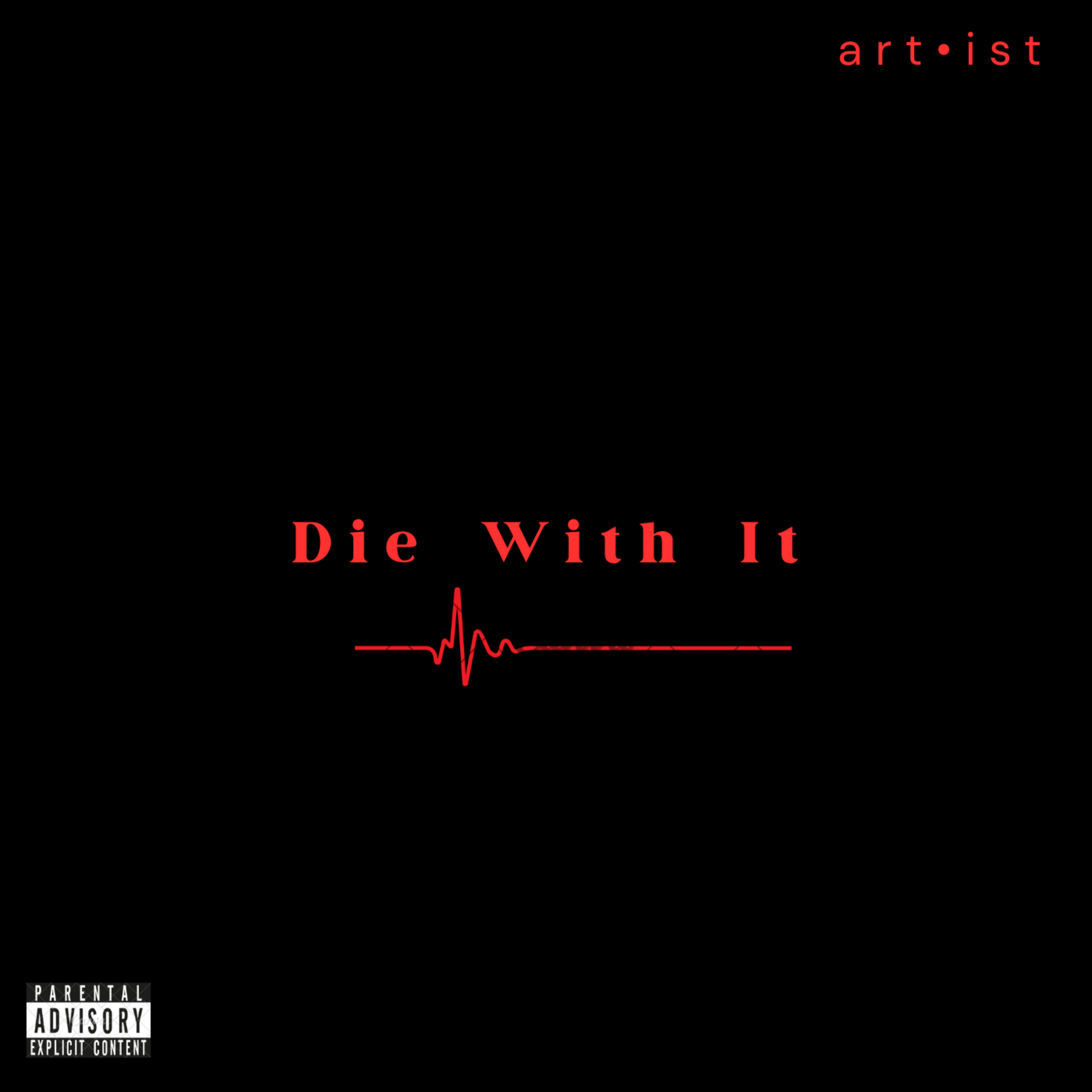 Die With It by art•ist cover art