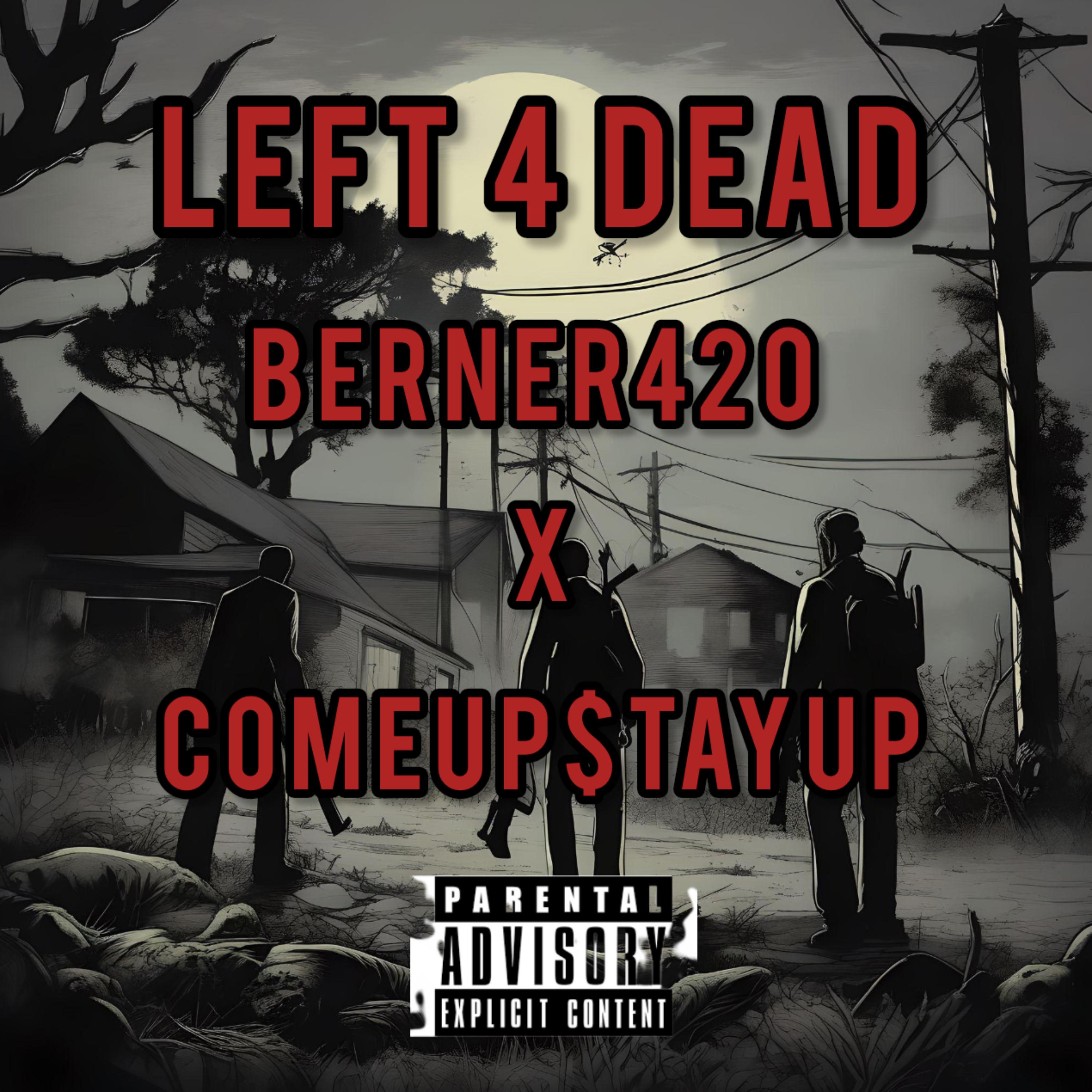 Left 4 Dead by Berner420 cover art