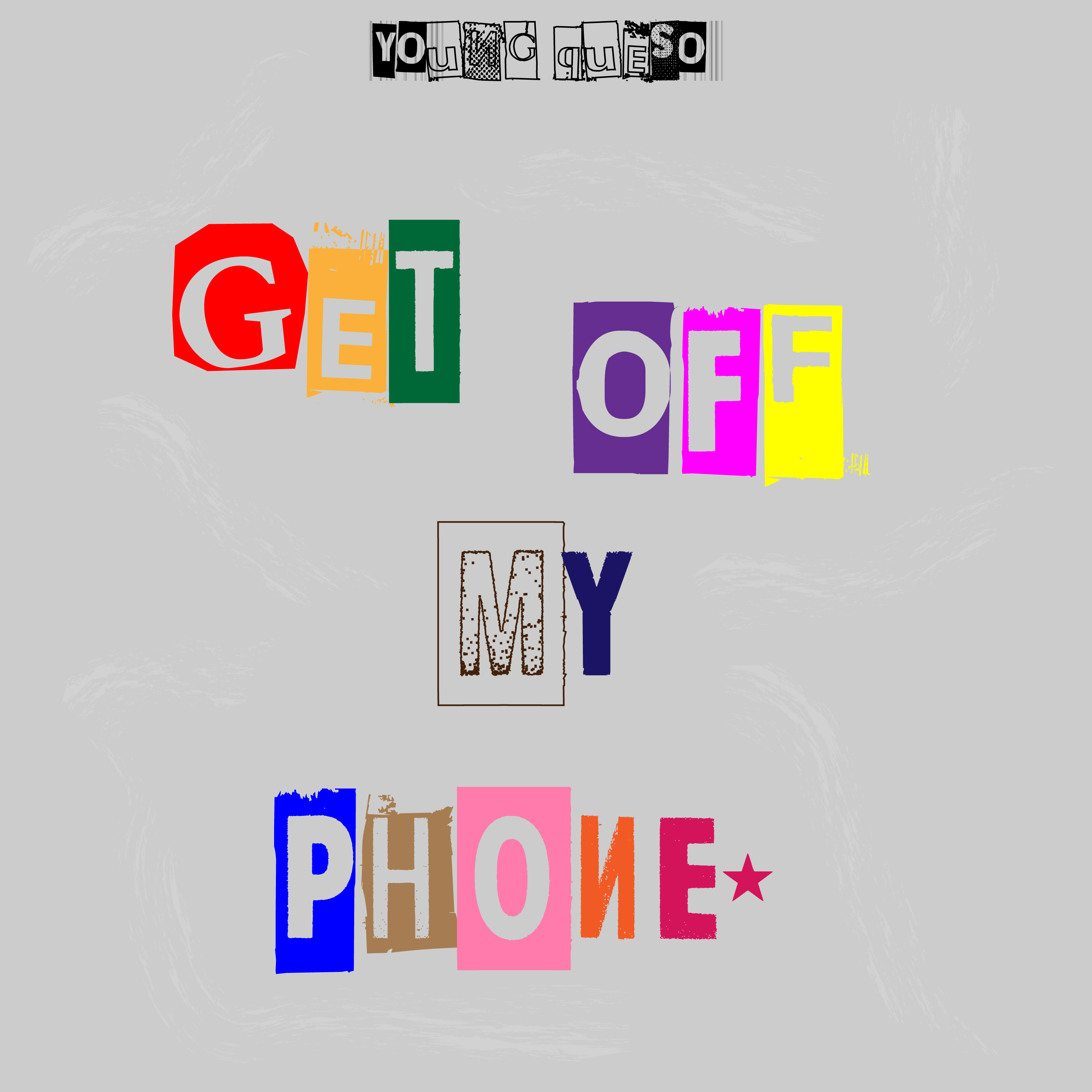 get off my phone artwork